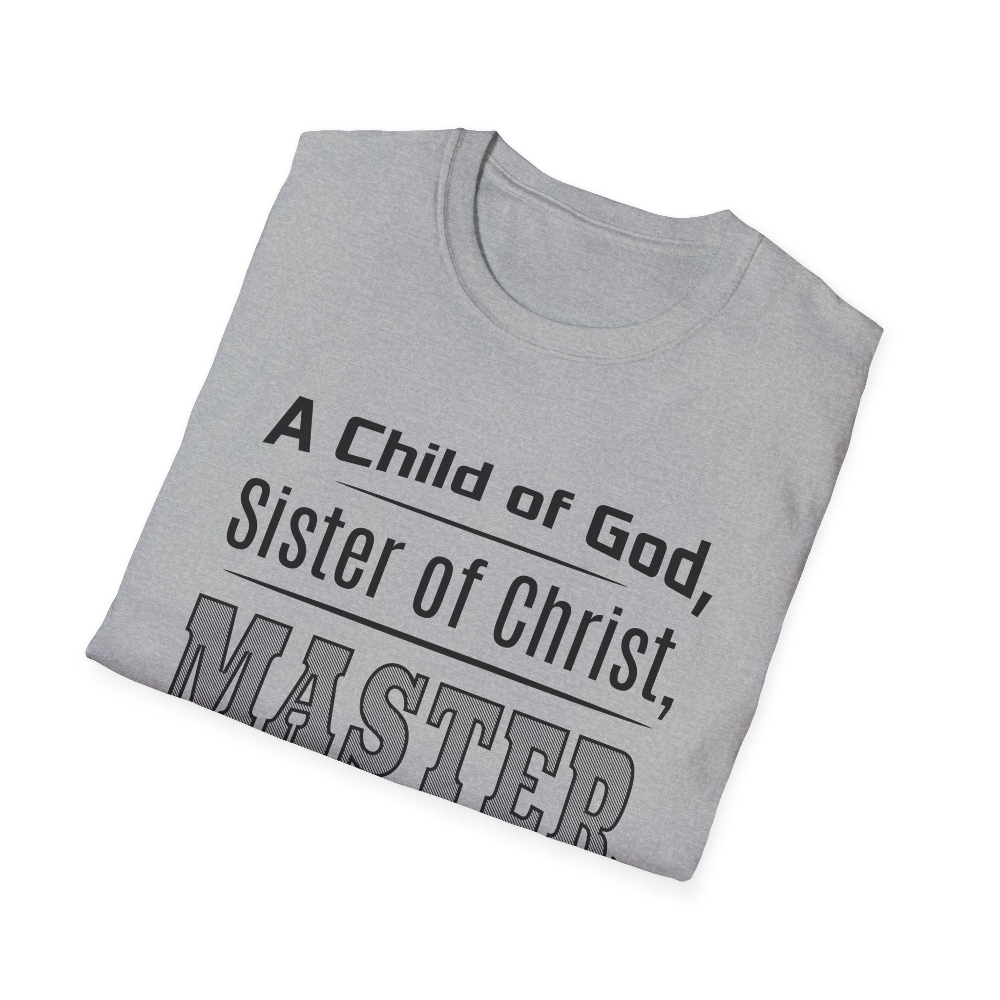 A Child Of God, Sister Of Christ, Master Handywoman-T-Shirt