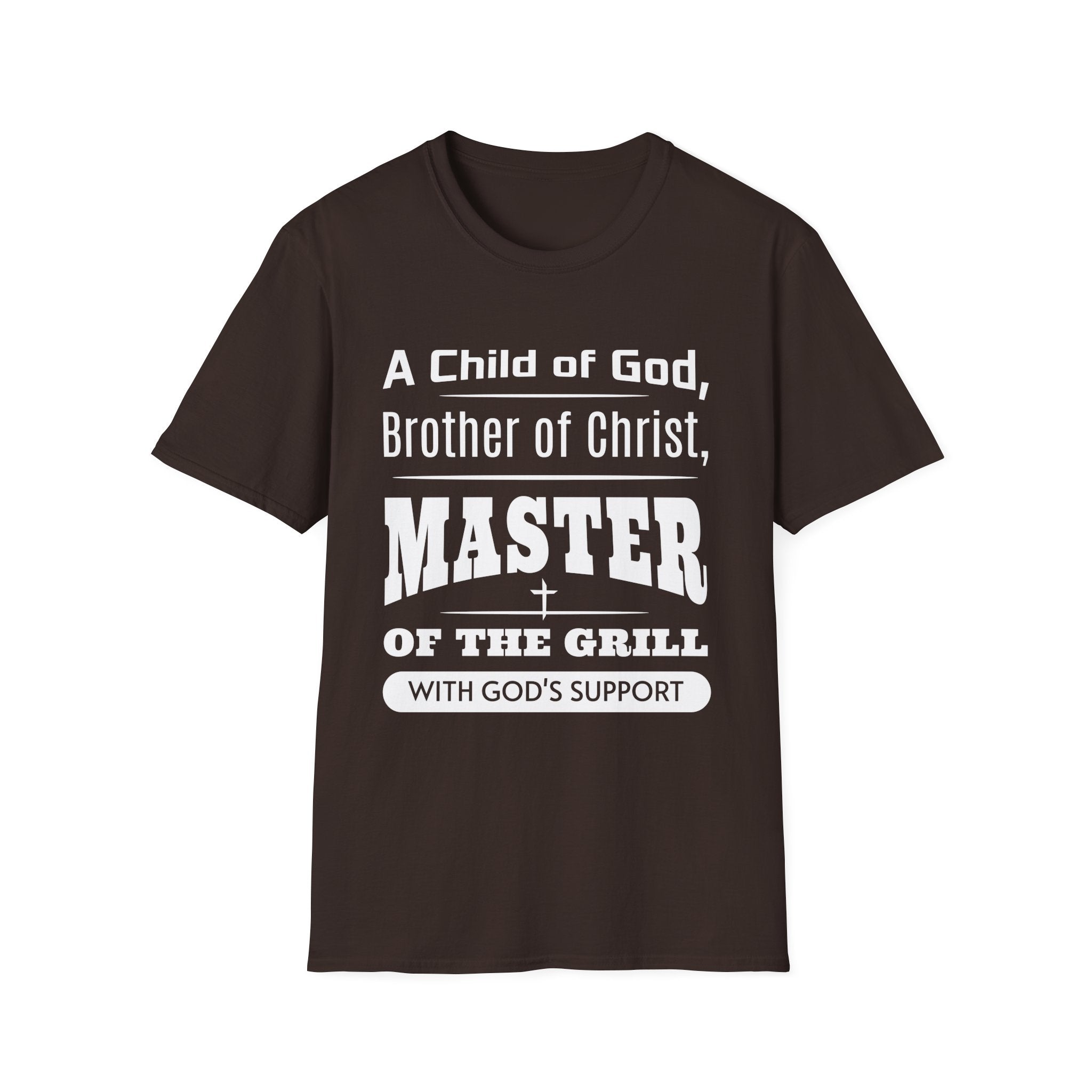 A Child Of God, Brother Of Christ, Master Of The Grill-T-Shirt