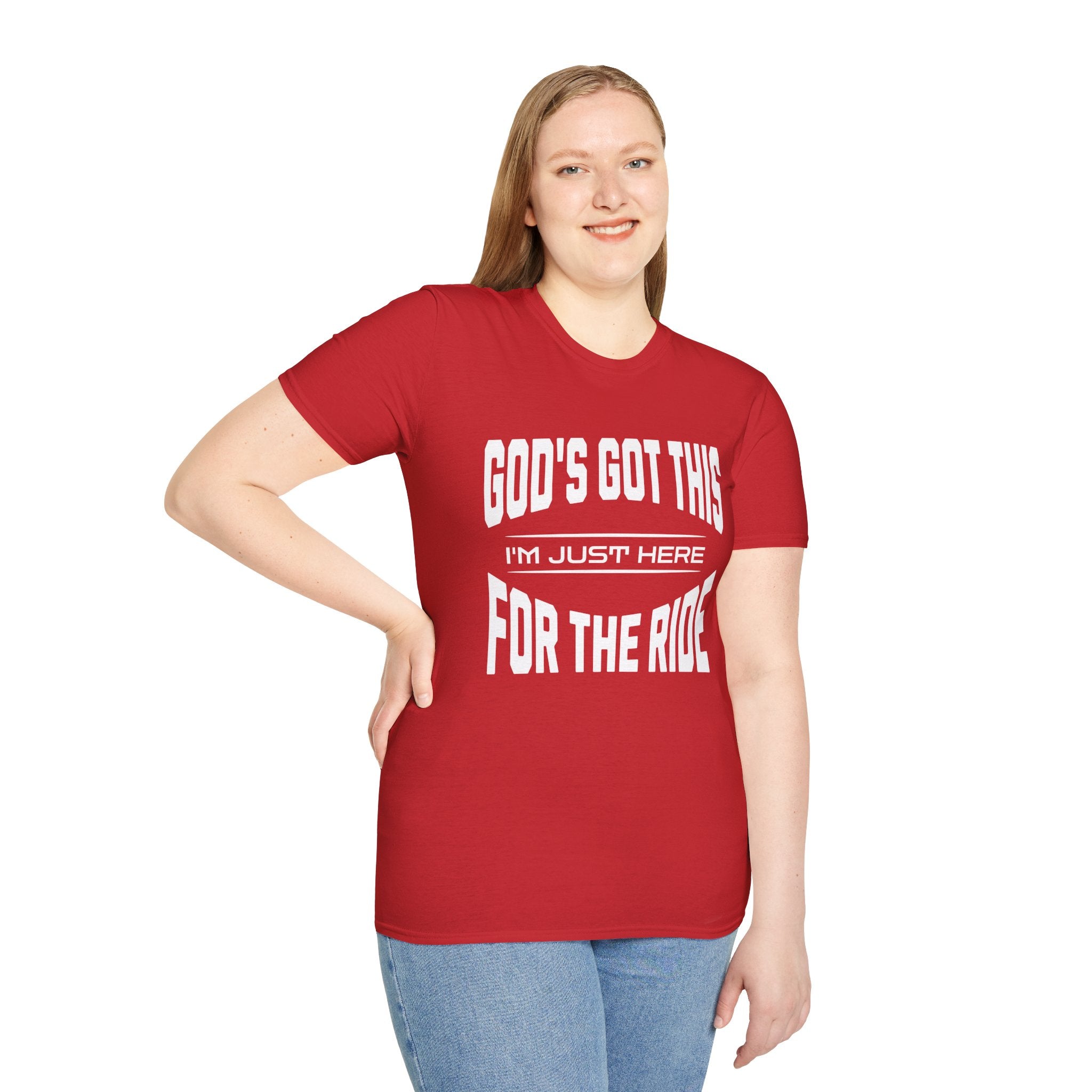 God's Got This, I'm Just Here For The Ride-T-Shirt