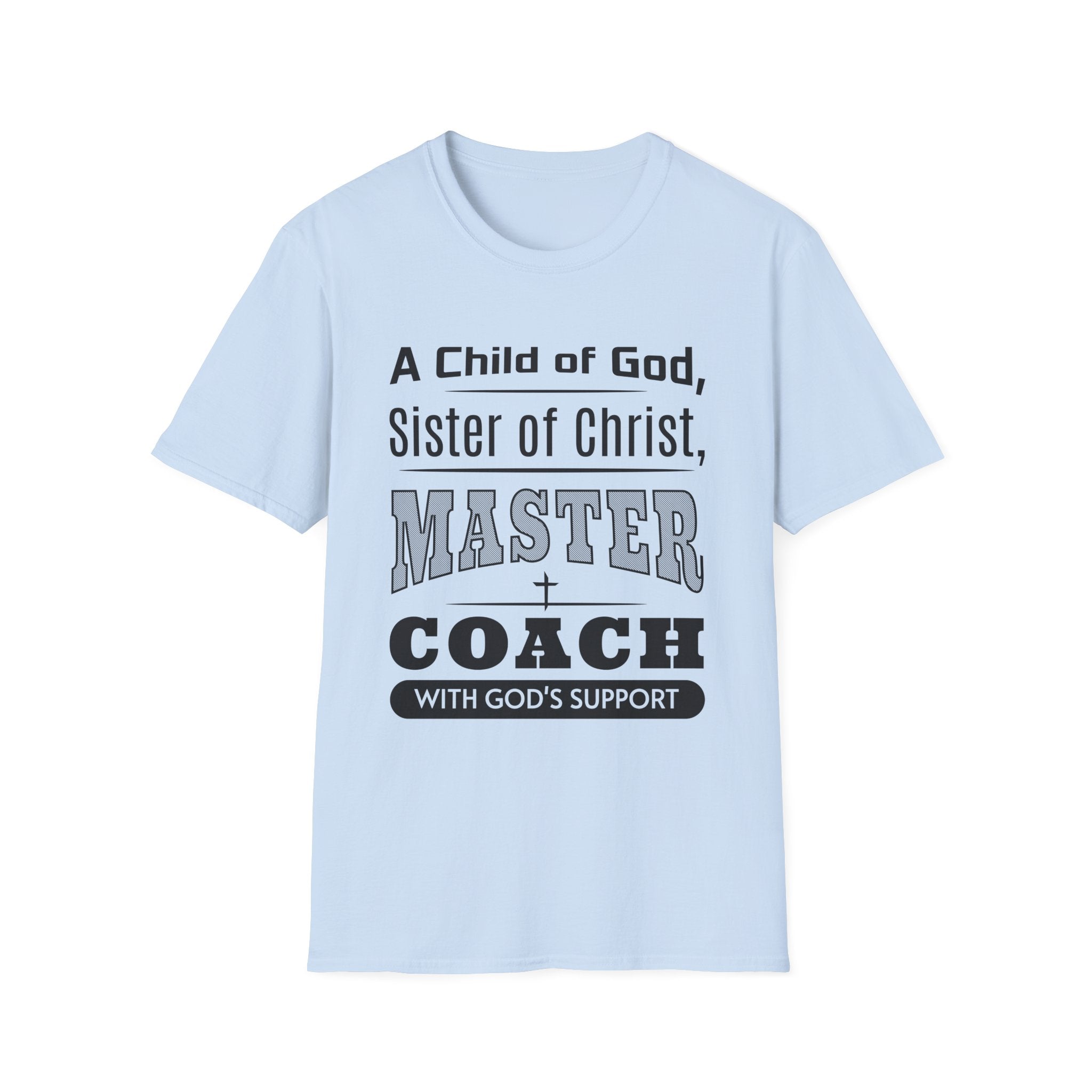 A Child Of God Sister Of Christ Master Coach-T-Shirt
