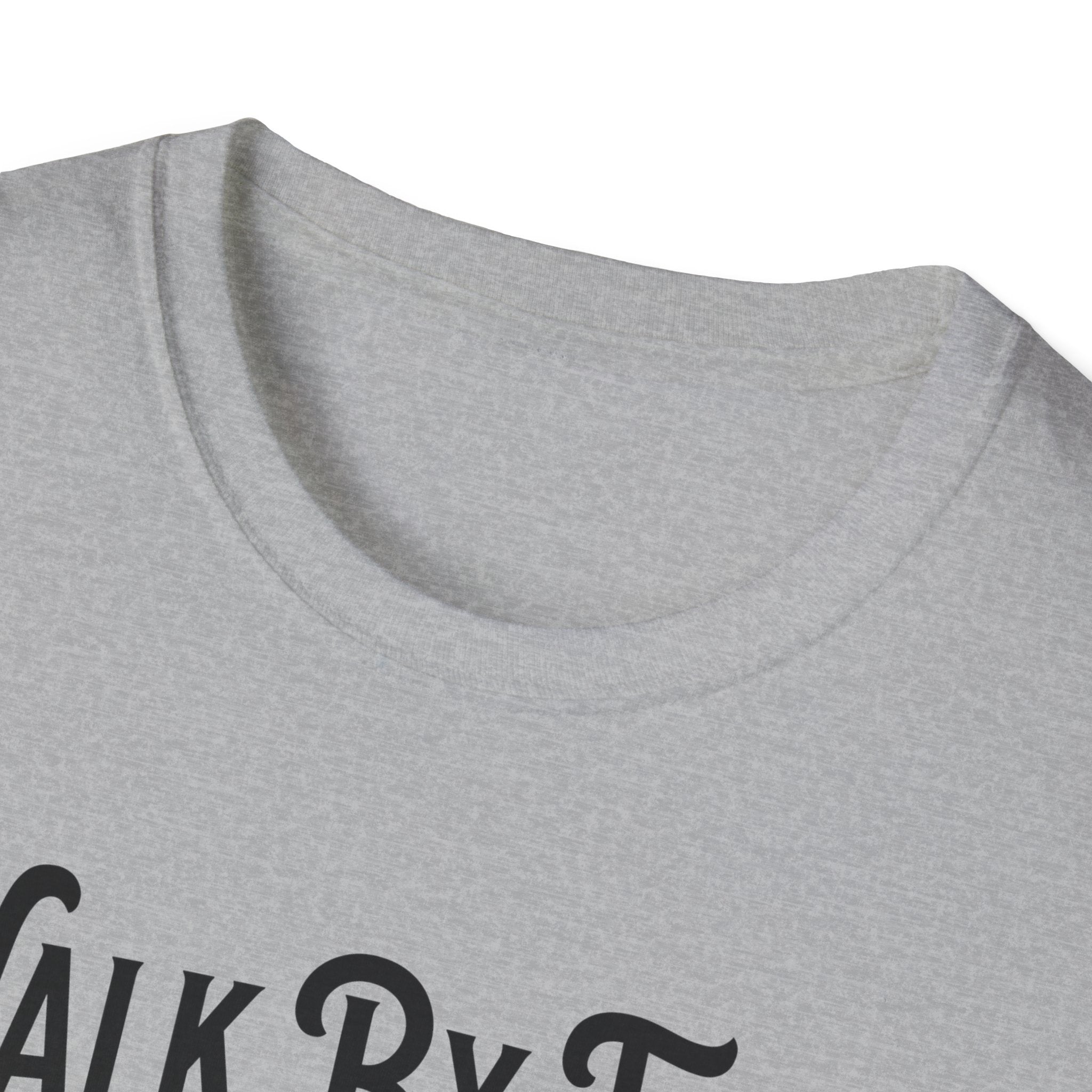 Walk By Faith, Not By Sight, Unless There's A Sale-T-Shirt