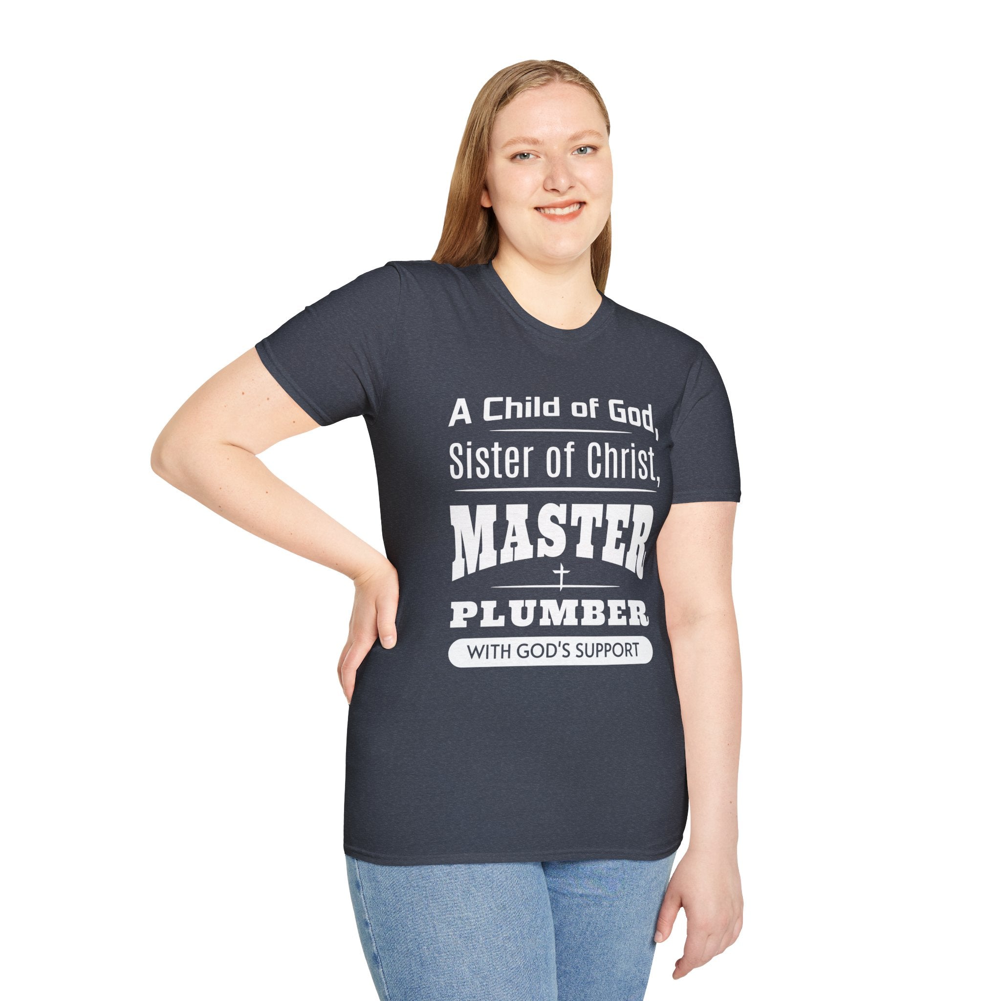 A Child Of God Sister Of Christ Master Plumber-T-Shirt