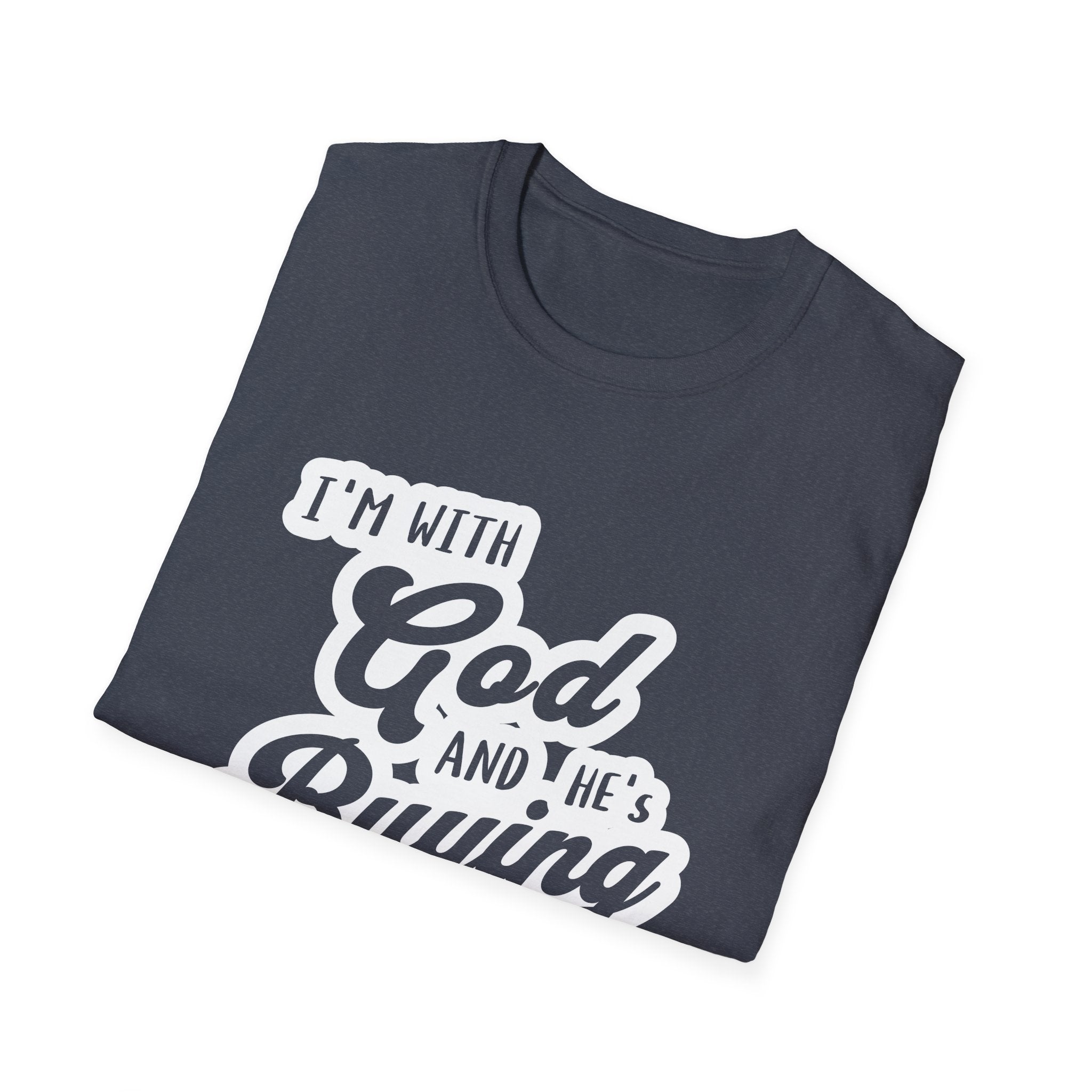 I'm With God, And He's Buying-T-Shirt