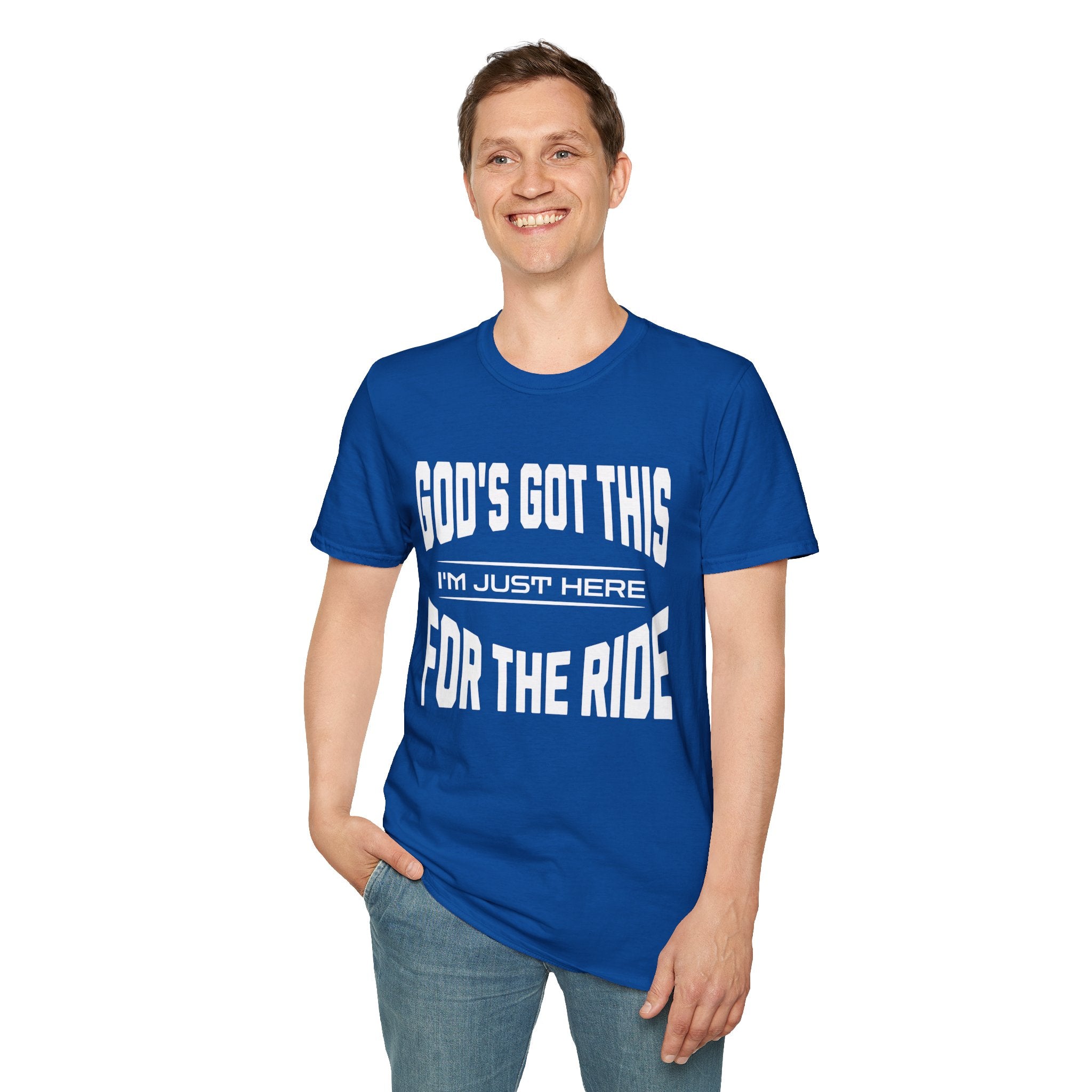 God's Got This, I'm Just Here For The Ride-T-Shirt