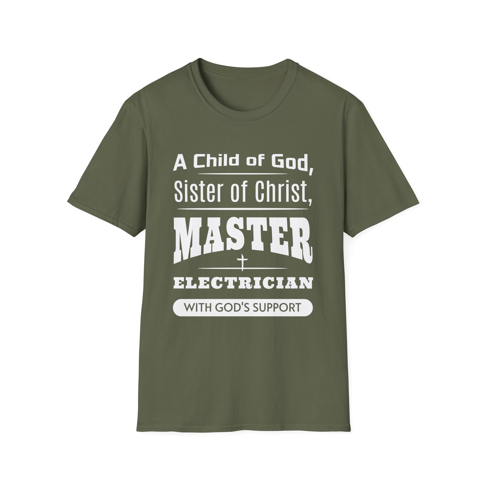 A Child Of God Sister Of Christ Master Electrician-T-Shirt