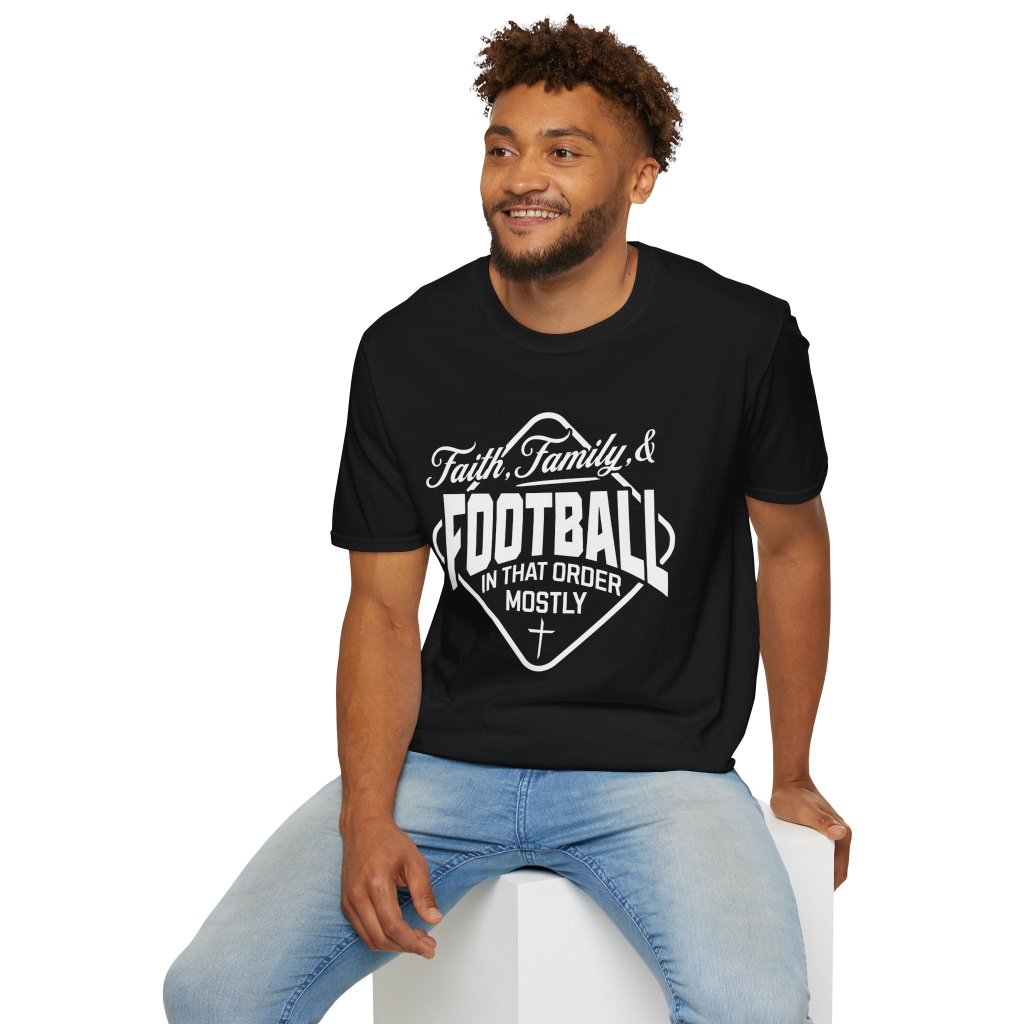 Faith, Family, And Football, In That Order, Mostly-T-Shirt