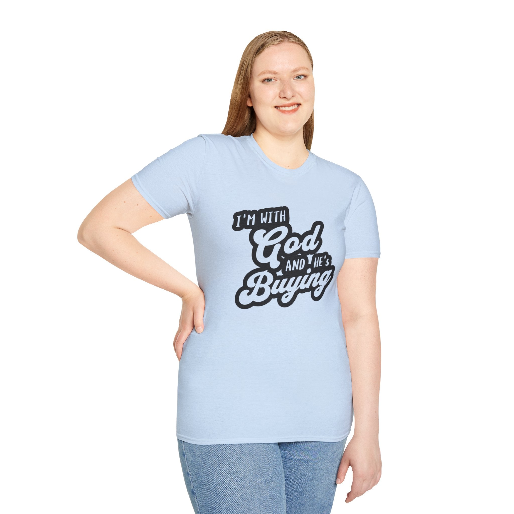 I'm With God, And He's Buying-T-Shirt