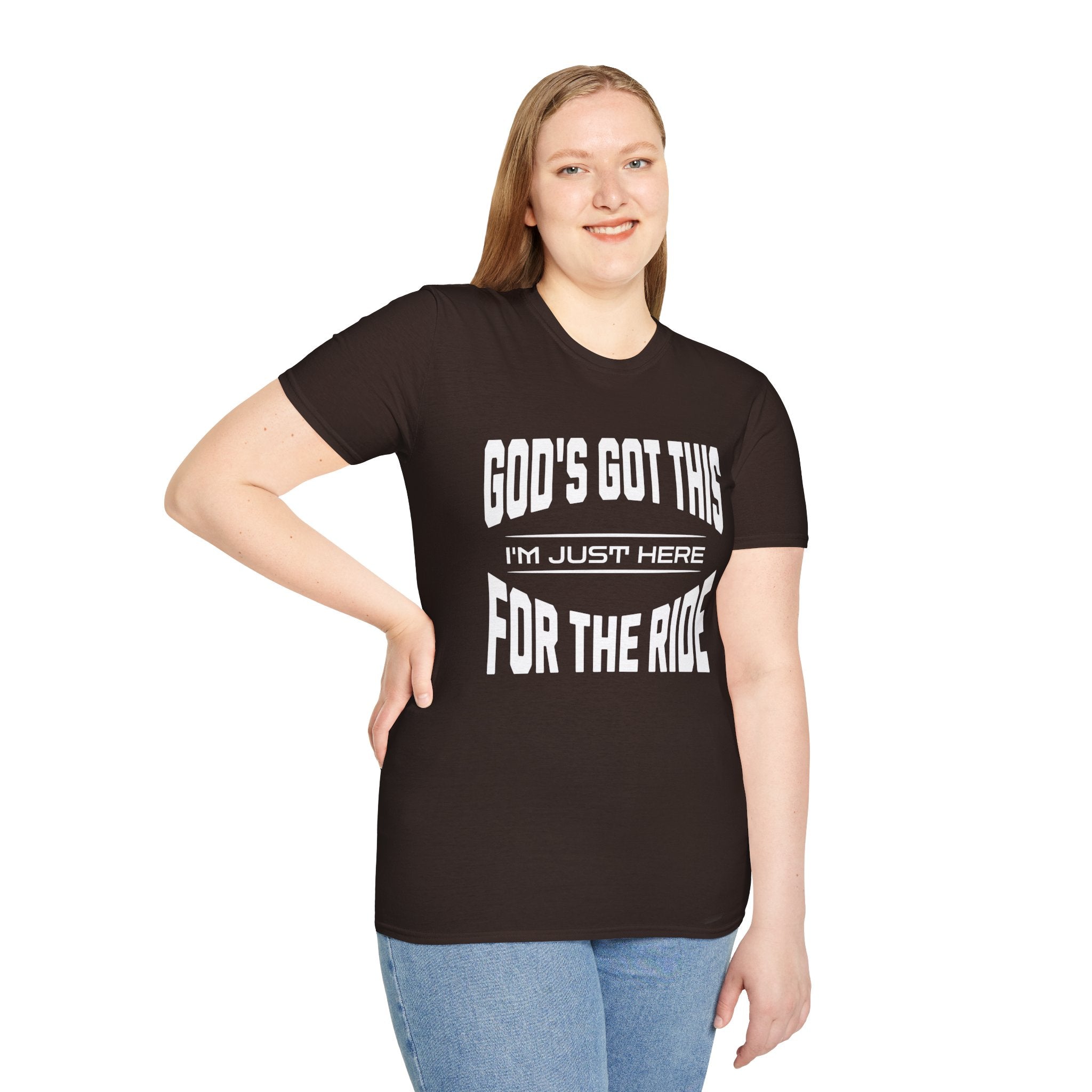 God's Got This, I'm Just Here For The Ride-T-Shirt