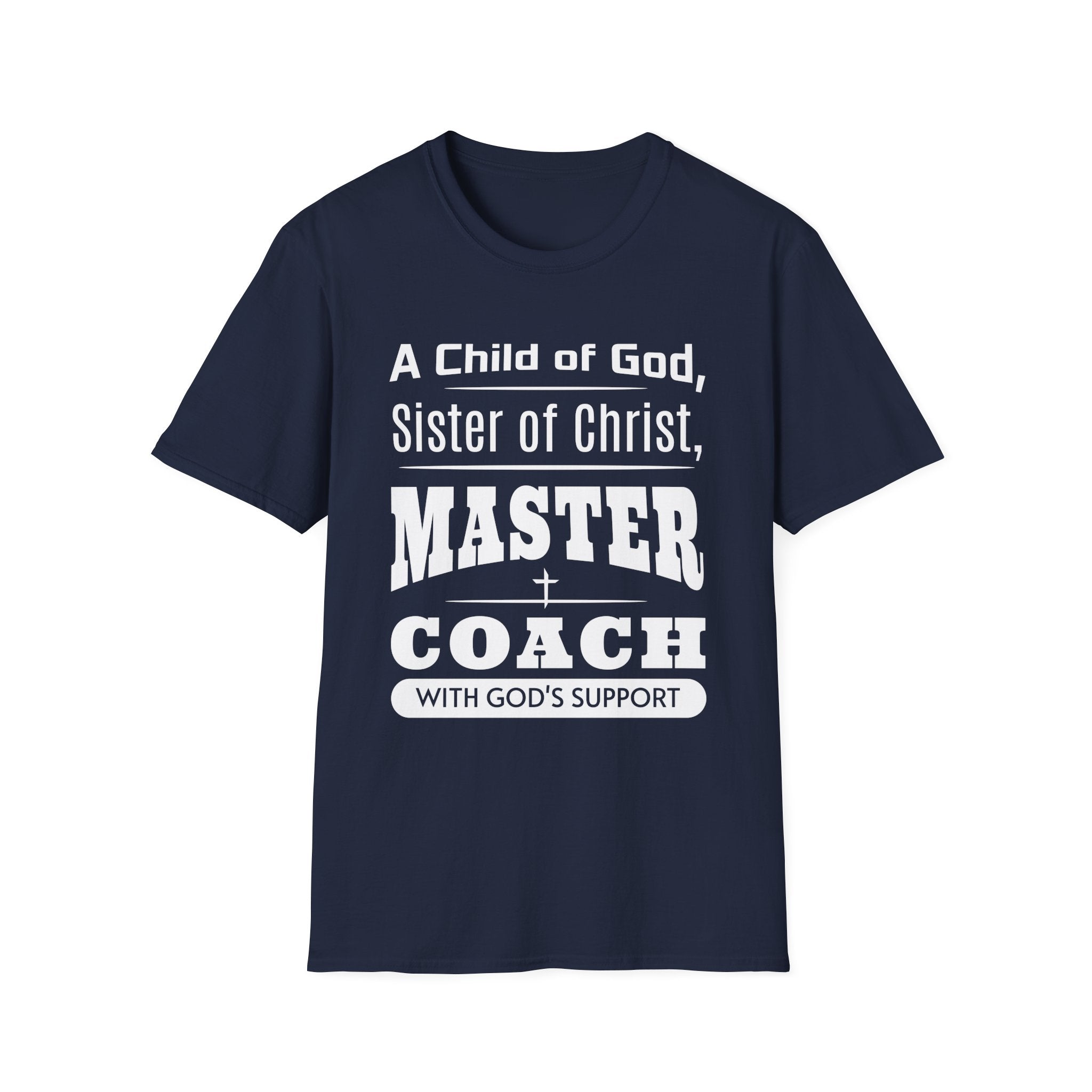 A Child Of God Sister Of Christ Master Coach-T-Shirt