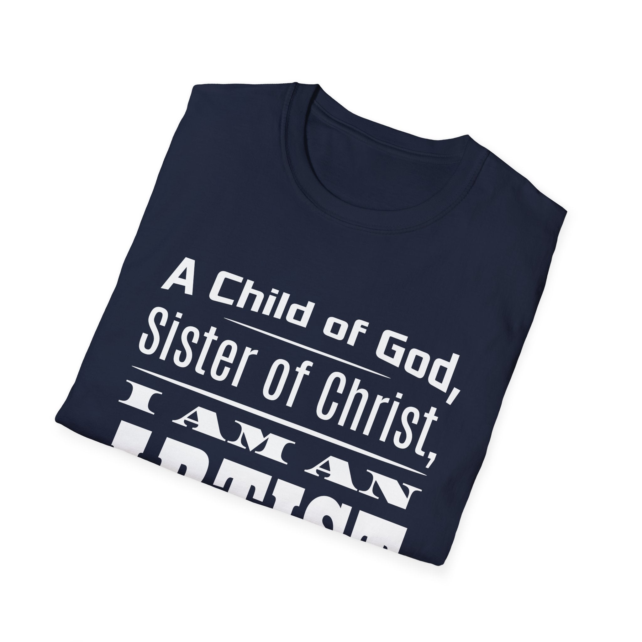 A Child Of God, Sister Of Christ, I Am An Artist-T-Shirt