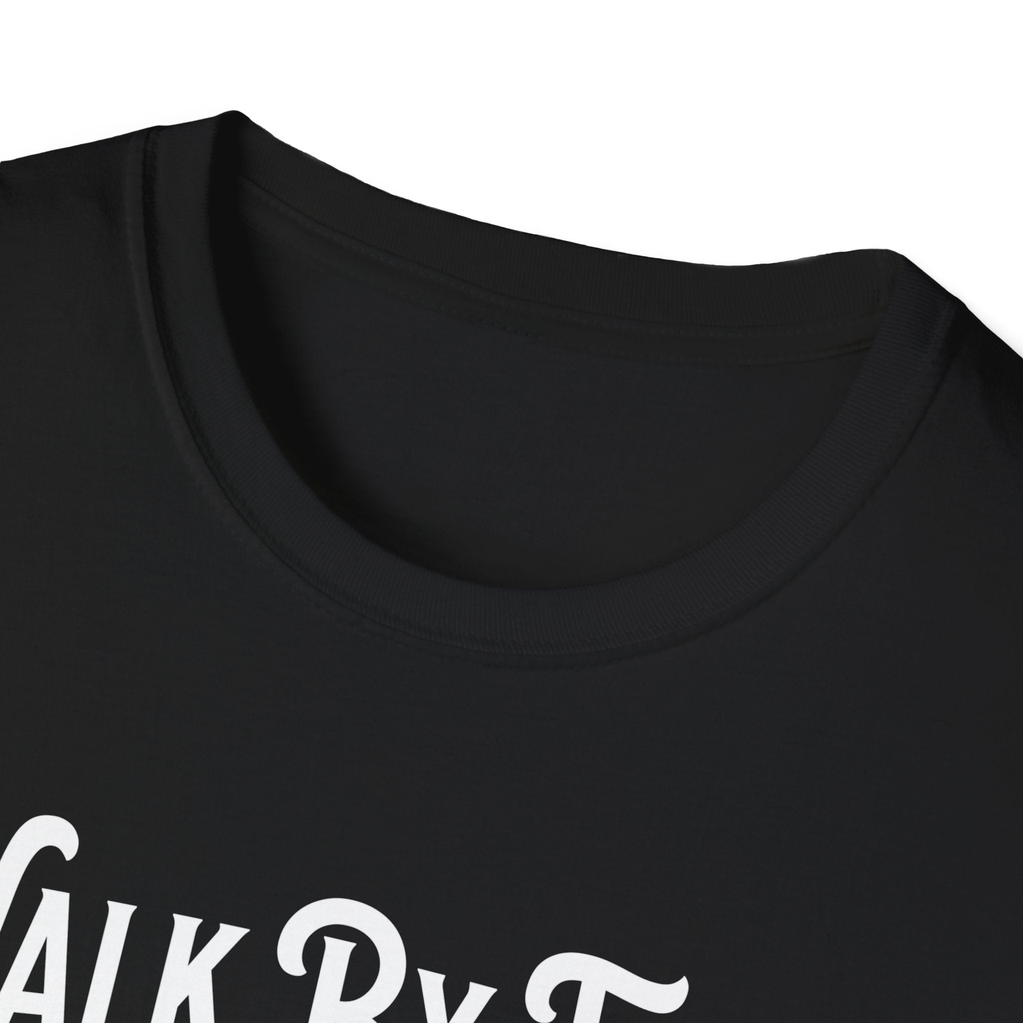 Walk By Faith, Not By Sight, Unless There's A Sale-T-Shirt