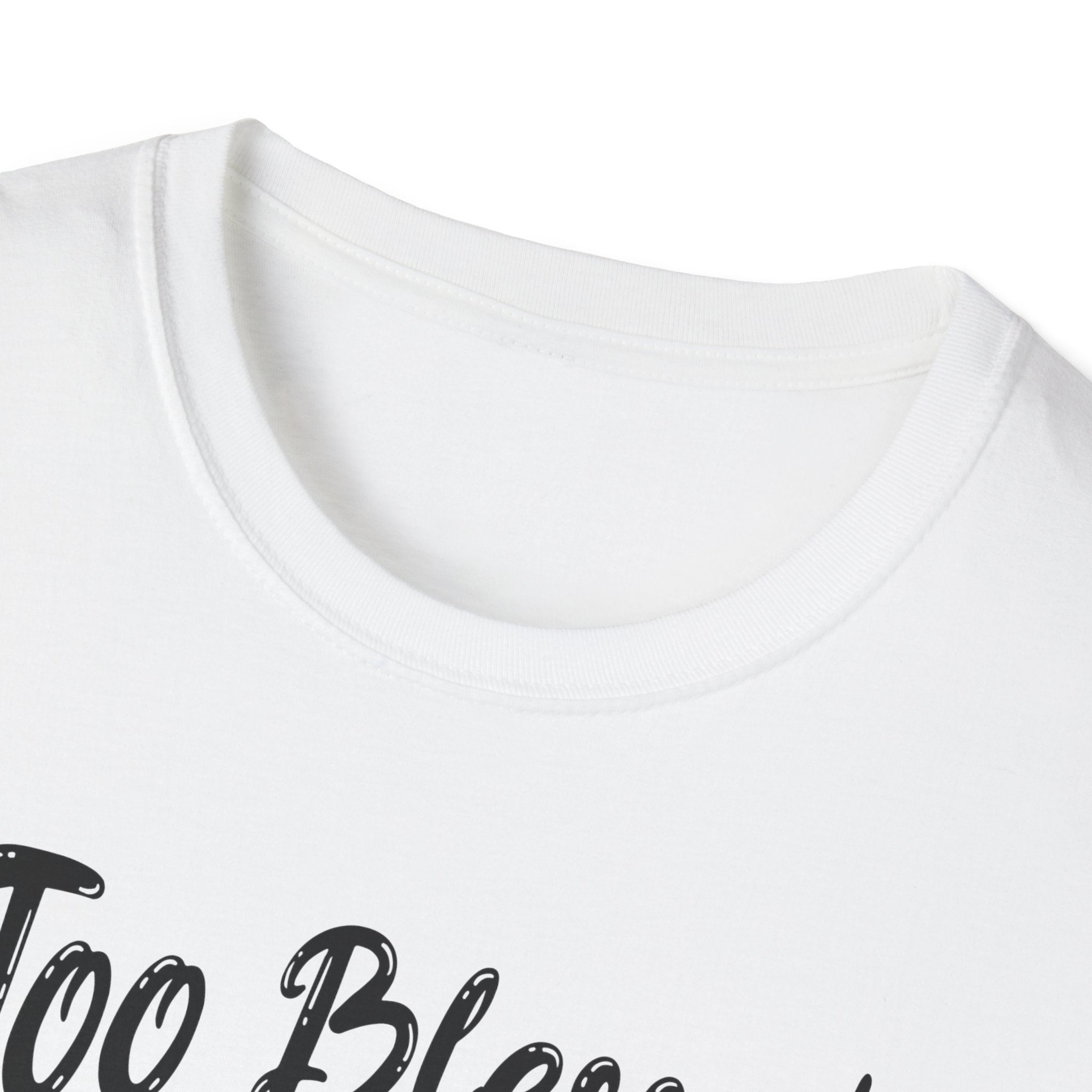 Too Blessed To Be Stressed, But A Little Wine Helps-T-Shirt