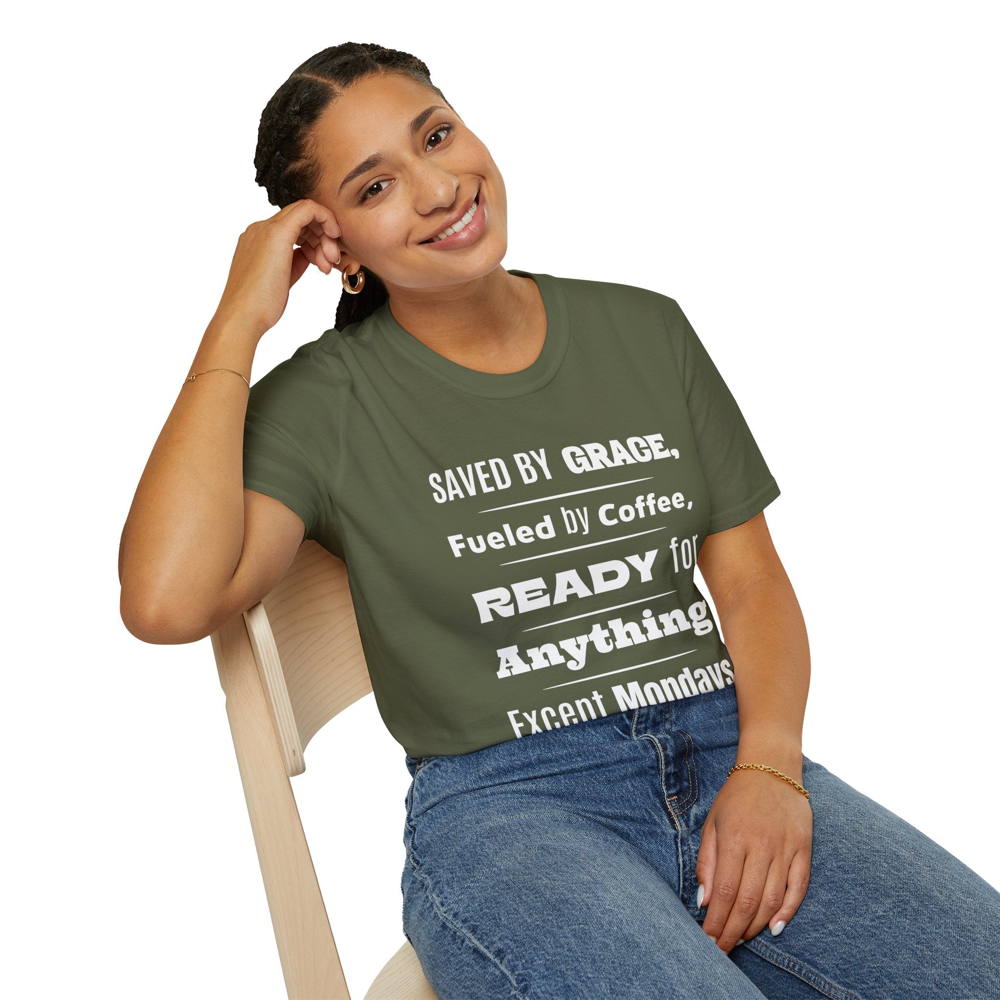 Save By Grace, Fueled By Coffee, Ready For Anything Except Monday-T-Shirt
