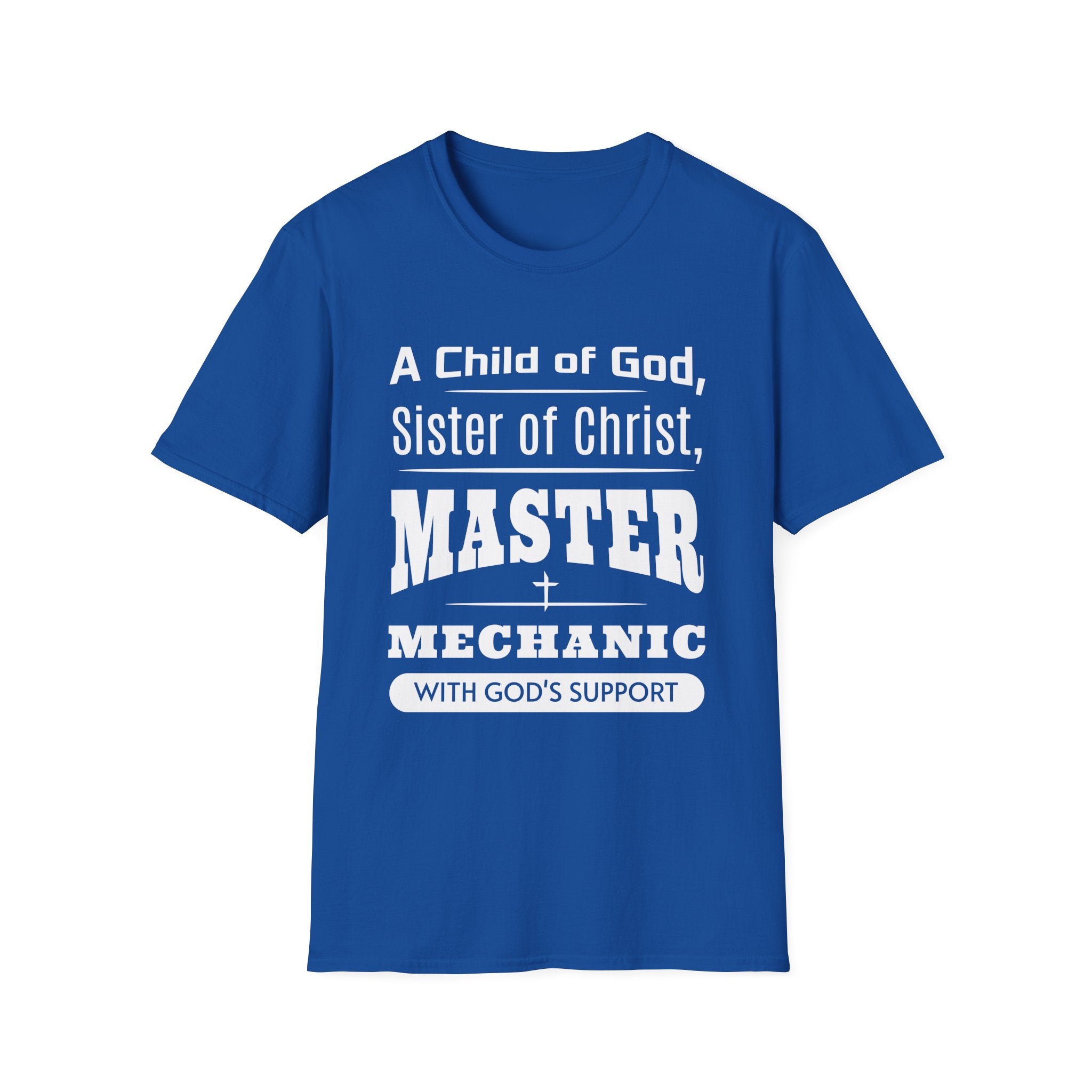 A Child Of God Sister Of Christ Master Mechanic-T-Shirt