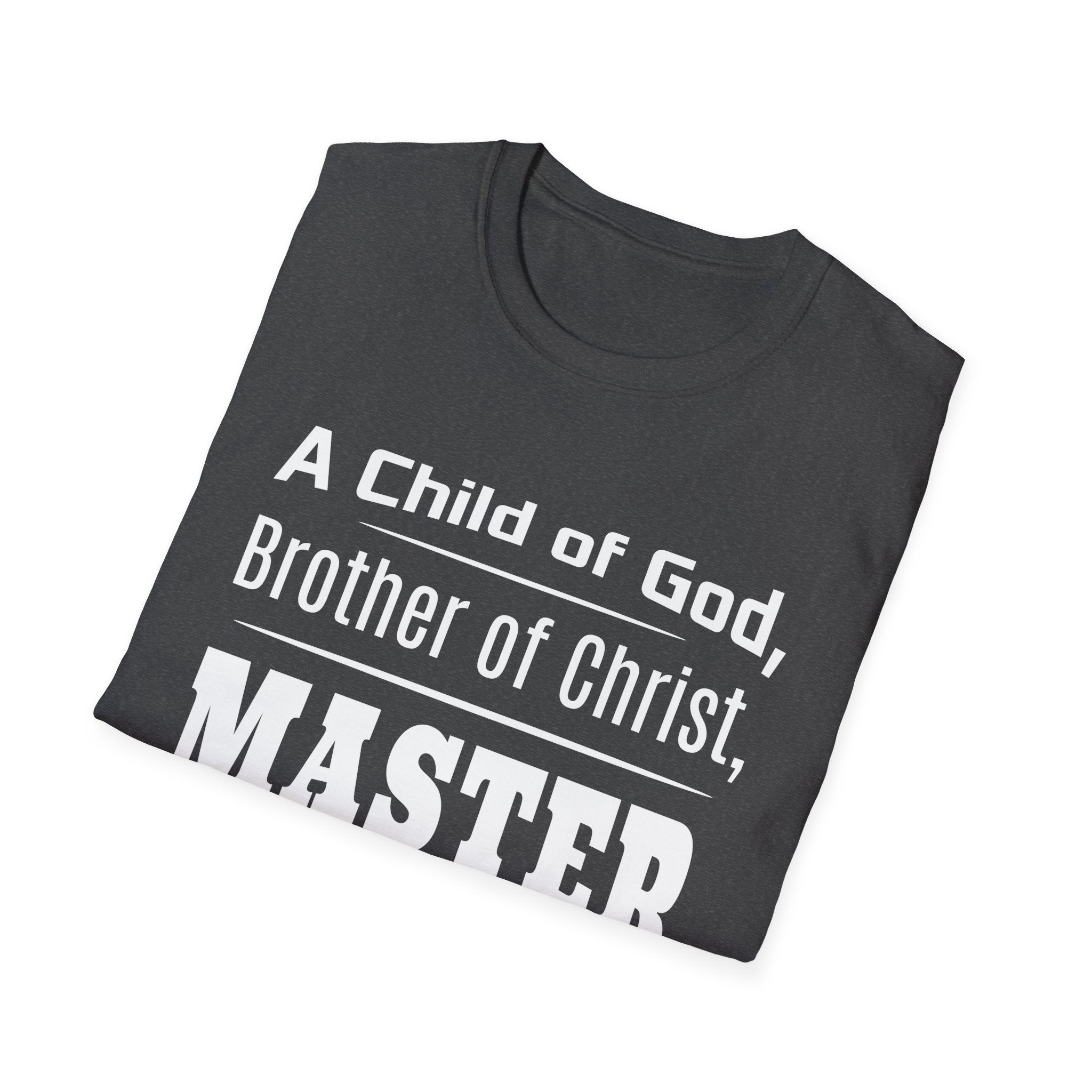 A Child Of God, Brother Of Christ, Master Of The Grill-T-Shirt