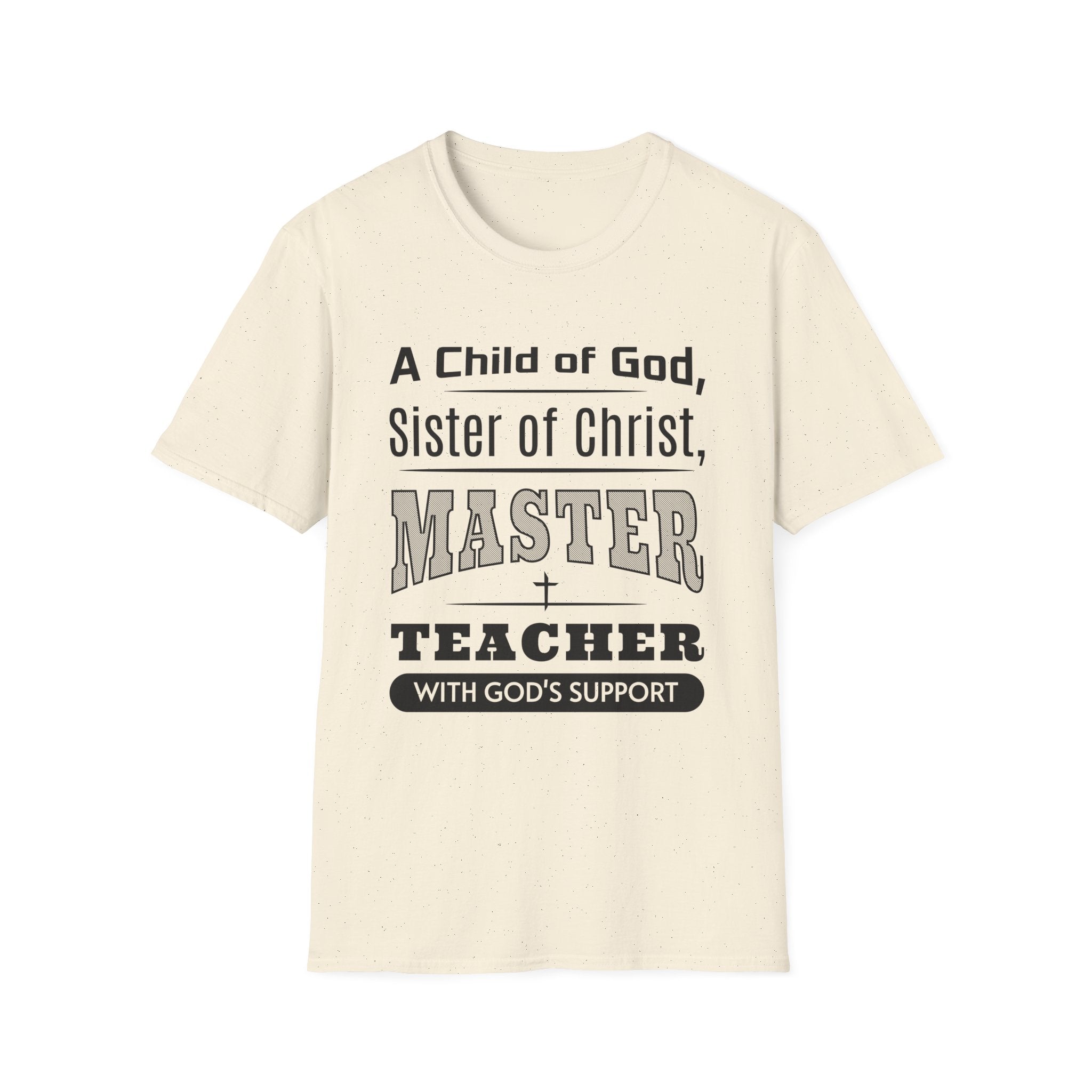A Child Of God Sister Of Christ Master Teacher-T-Shirt