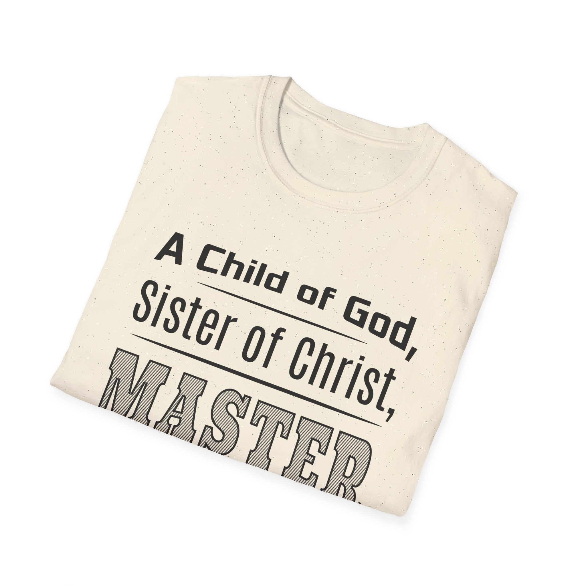 A Child Of God, Sister Of Christ, Master Handywoman-T-Shirt