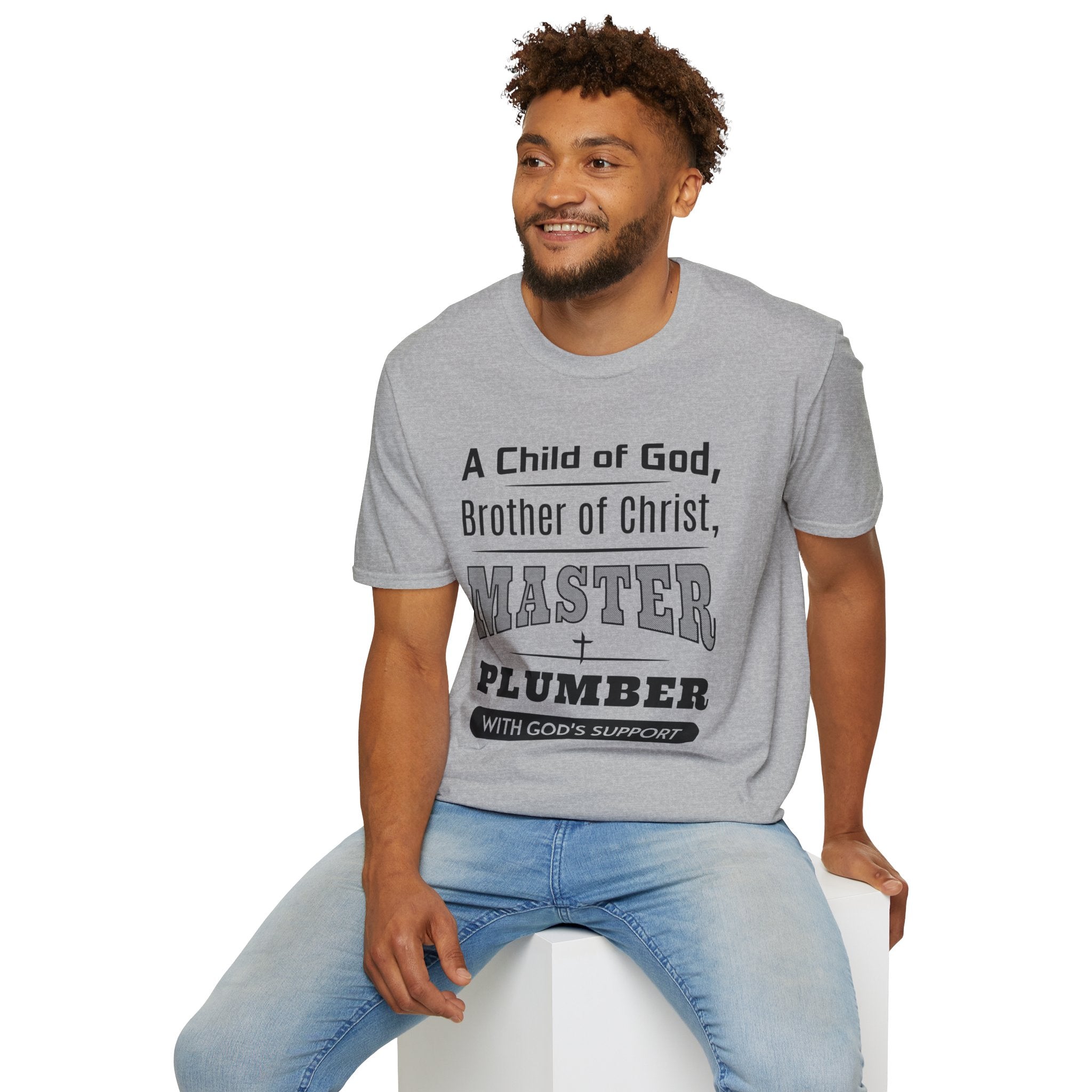 A Child Of God, Brother Of Christ, Master Plumber-T-Shirt