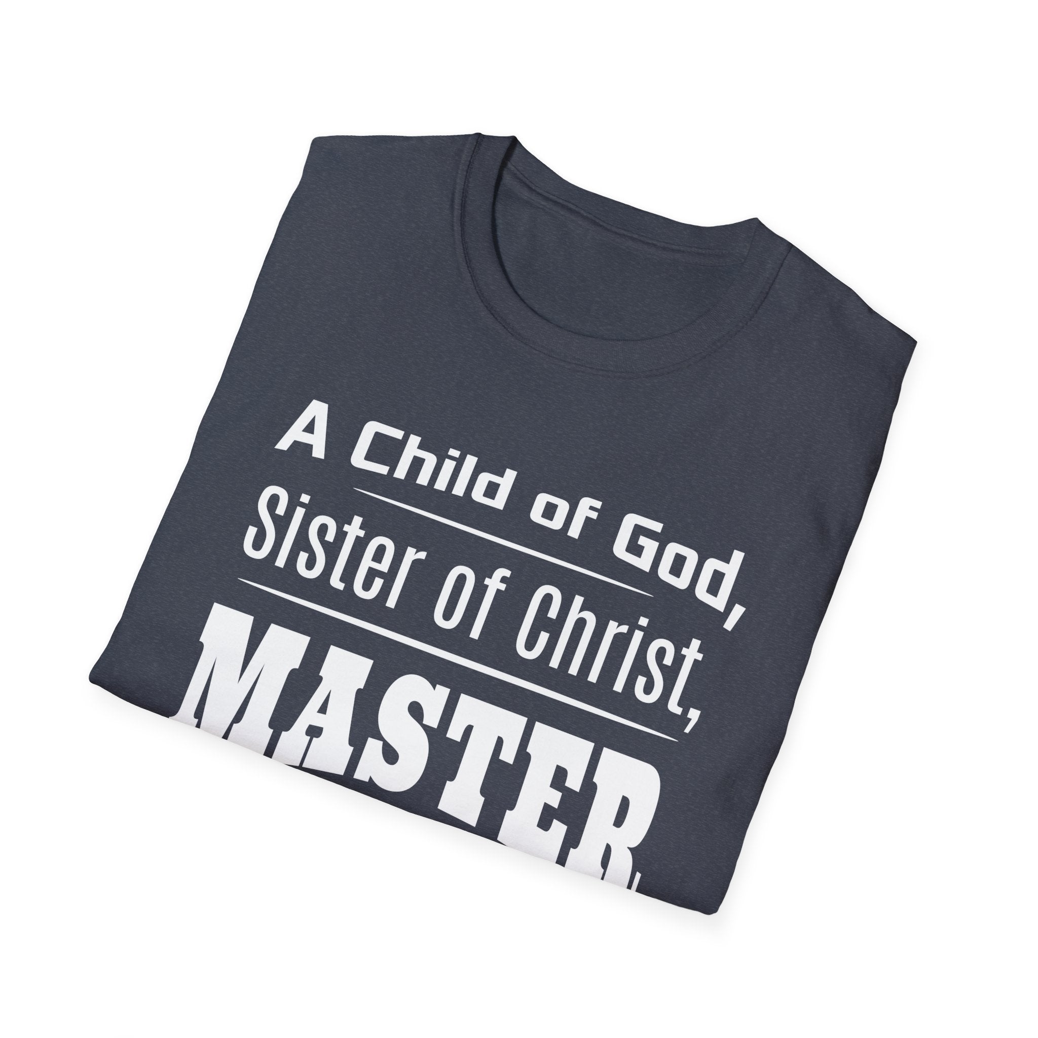 A Child Of God Sister Of Christ Master Coach-T-Shirt