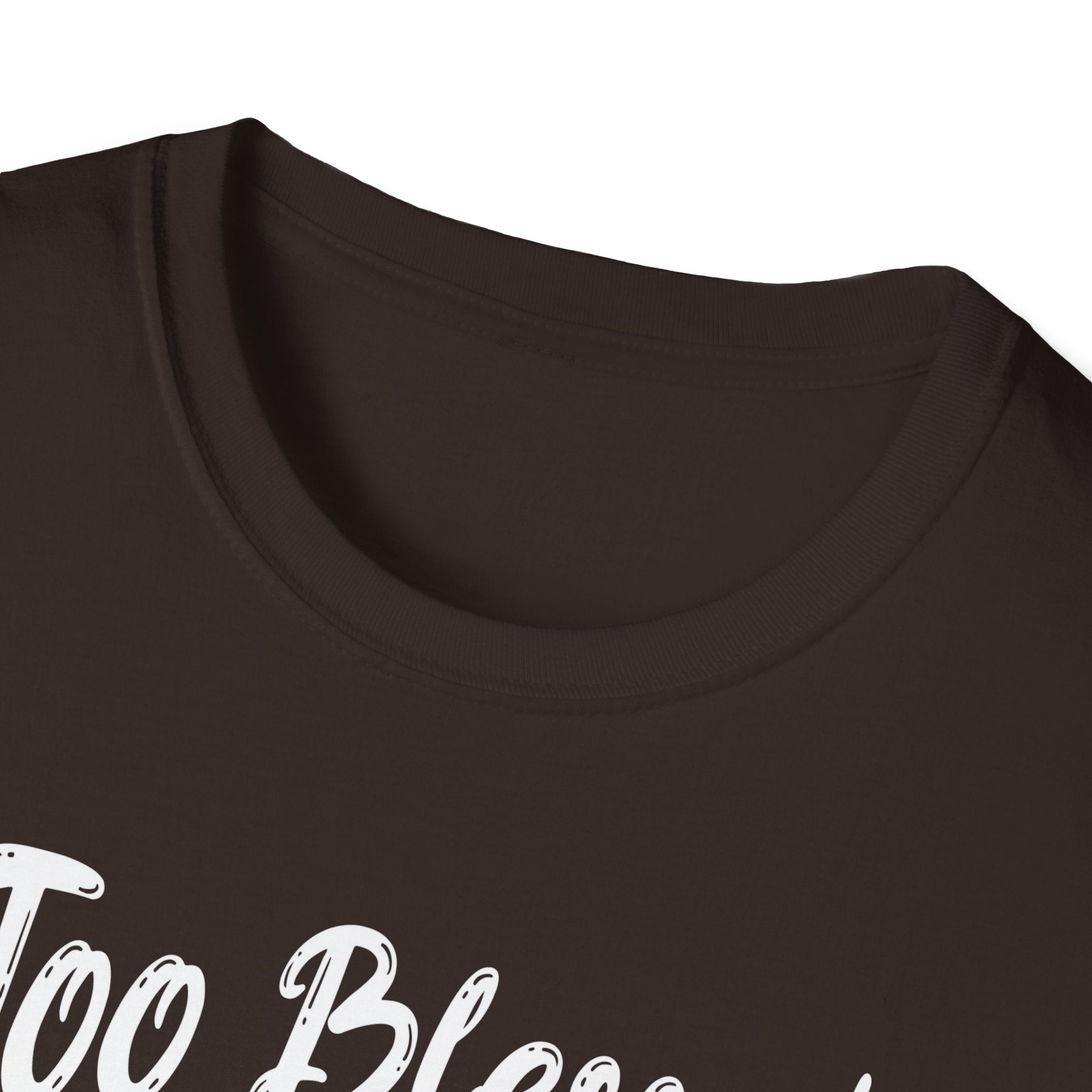 Too Blessed To Be Stressed, But A Little Wine Helps-T-Shirt