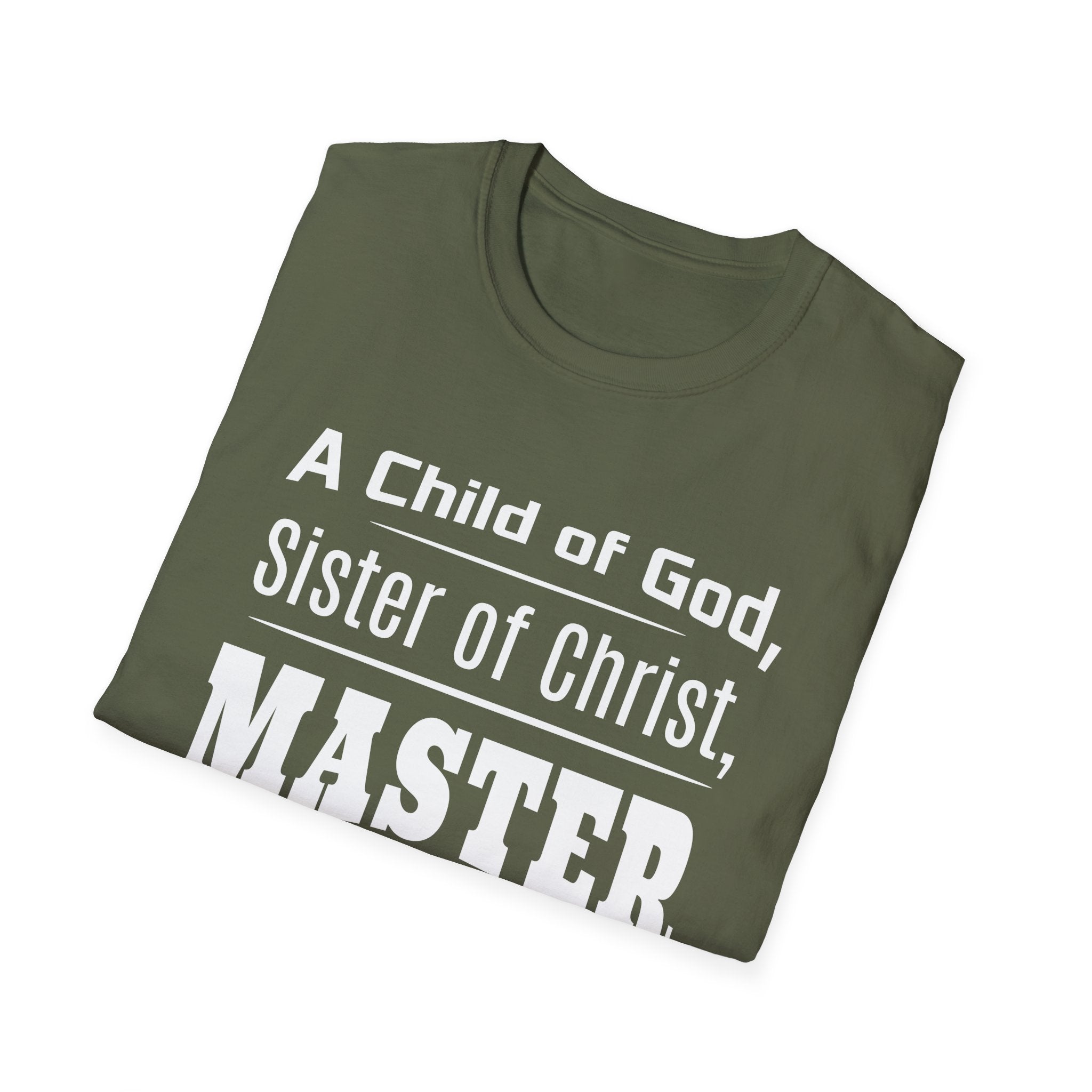 A Child Of God Sister Of Christ Master Influencer-T-Shirt