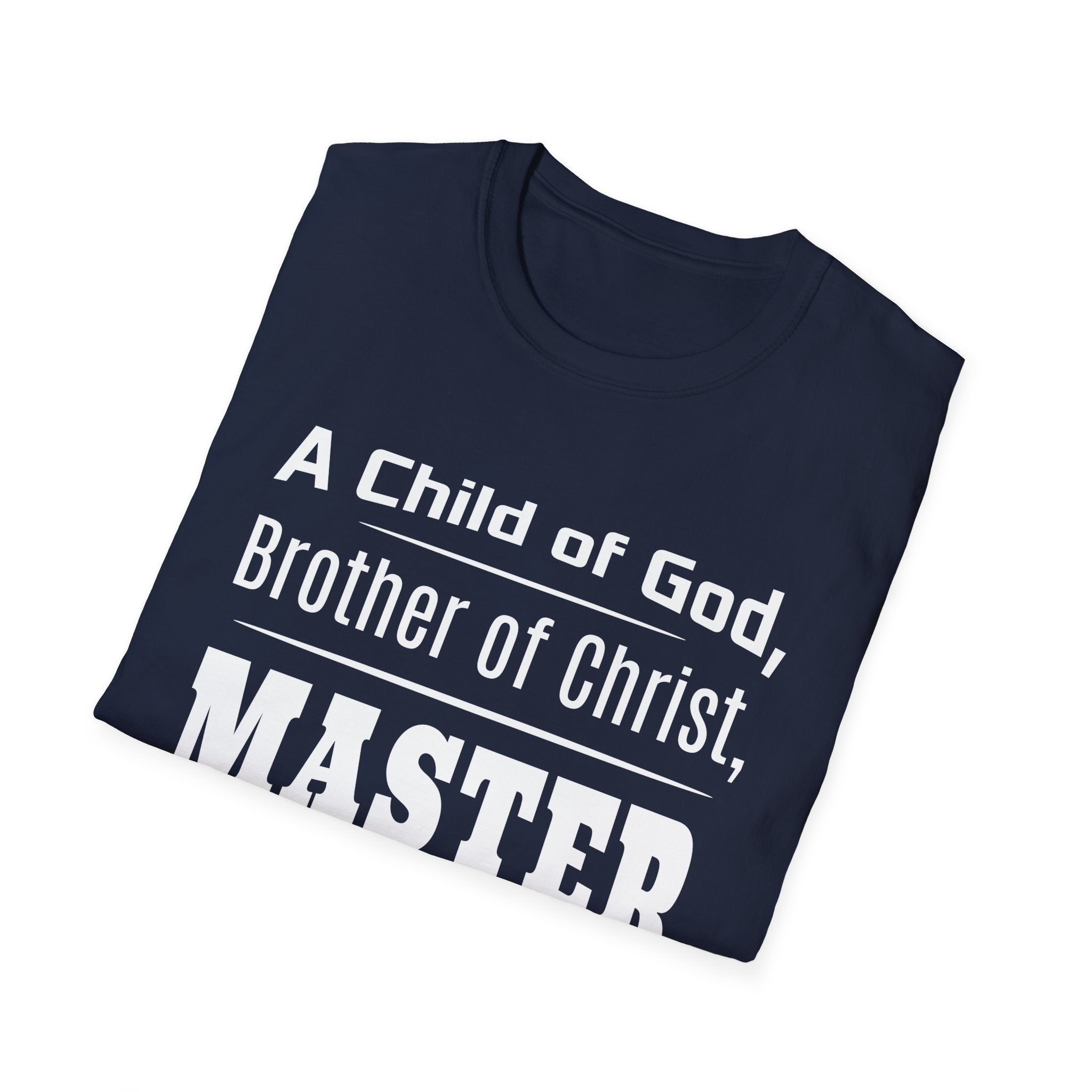 A Child Of God, Brother Of Christ, Master Of The Grill-T-Shirt