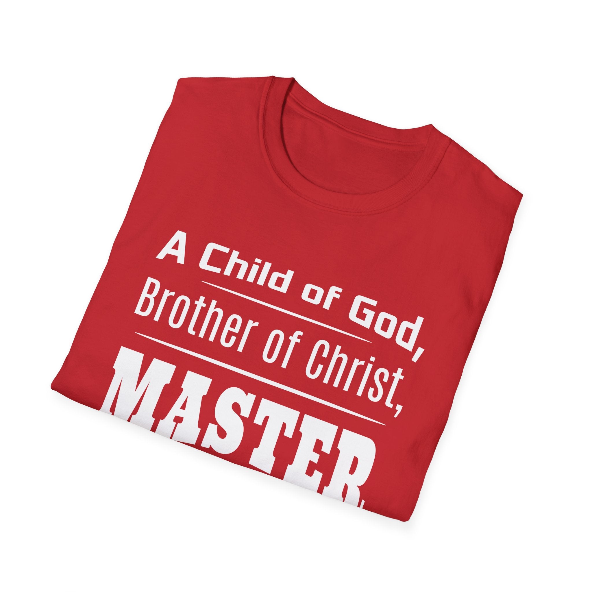 A Child Of God, Brother Of Christ, Master Mechanic-T-Shirt