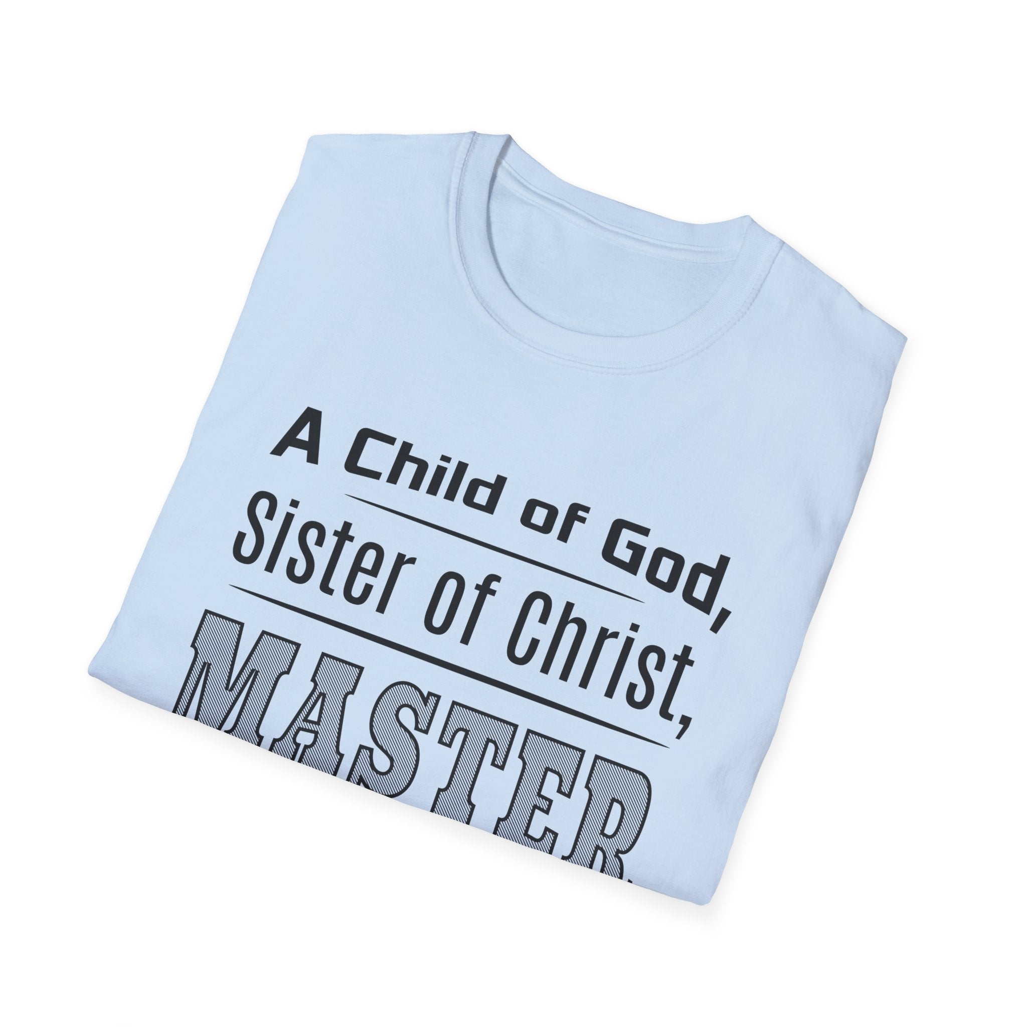 A Child Of God, Sister Of Christ, Master Handywoman-T-Shirt