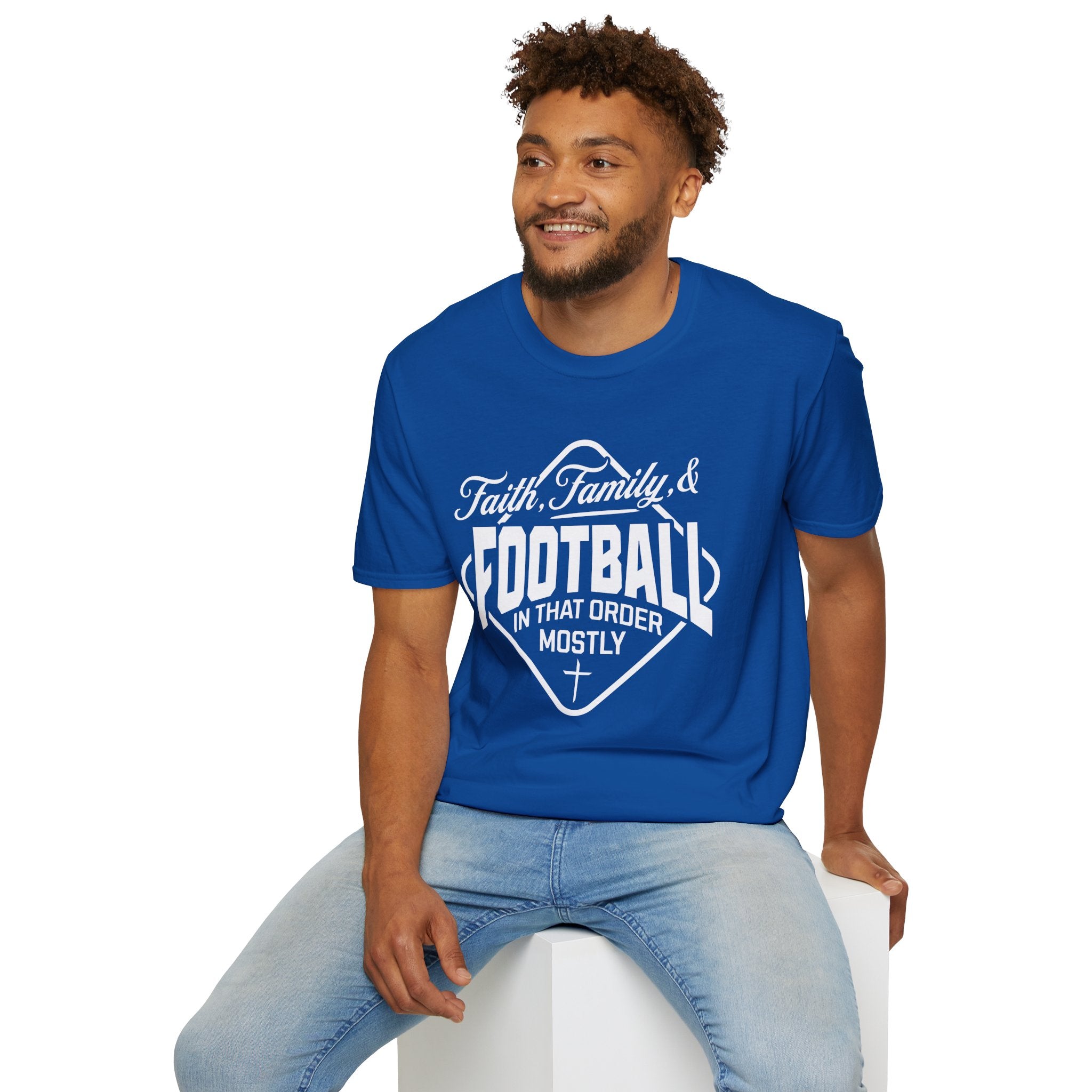 Faith, Family, And Football, In That Order, Mostly-T-Shirt