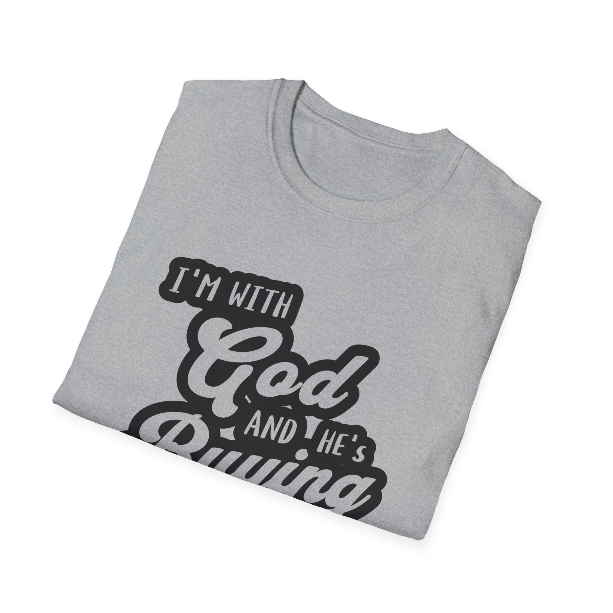 I'm With God, And He's Buying-T-Shirt