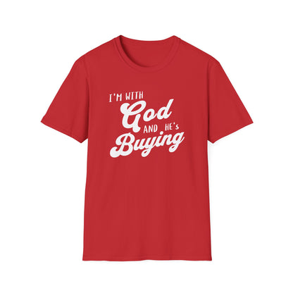 Red t-shirt with white text 'I'm with God and He's Buying' on a white background
