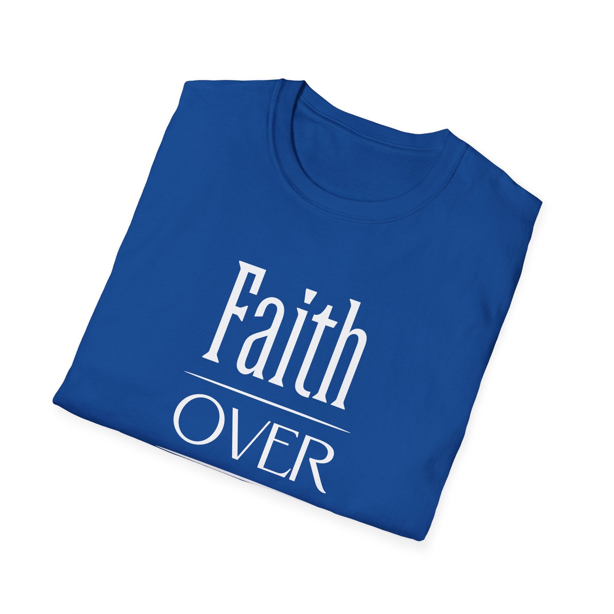 Faith Over Fear 1-T-Shirt