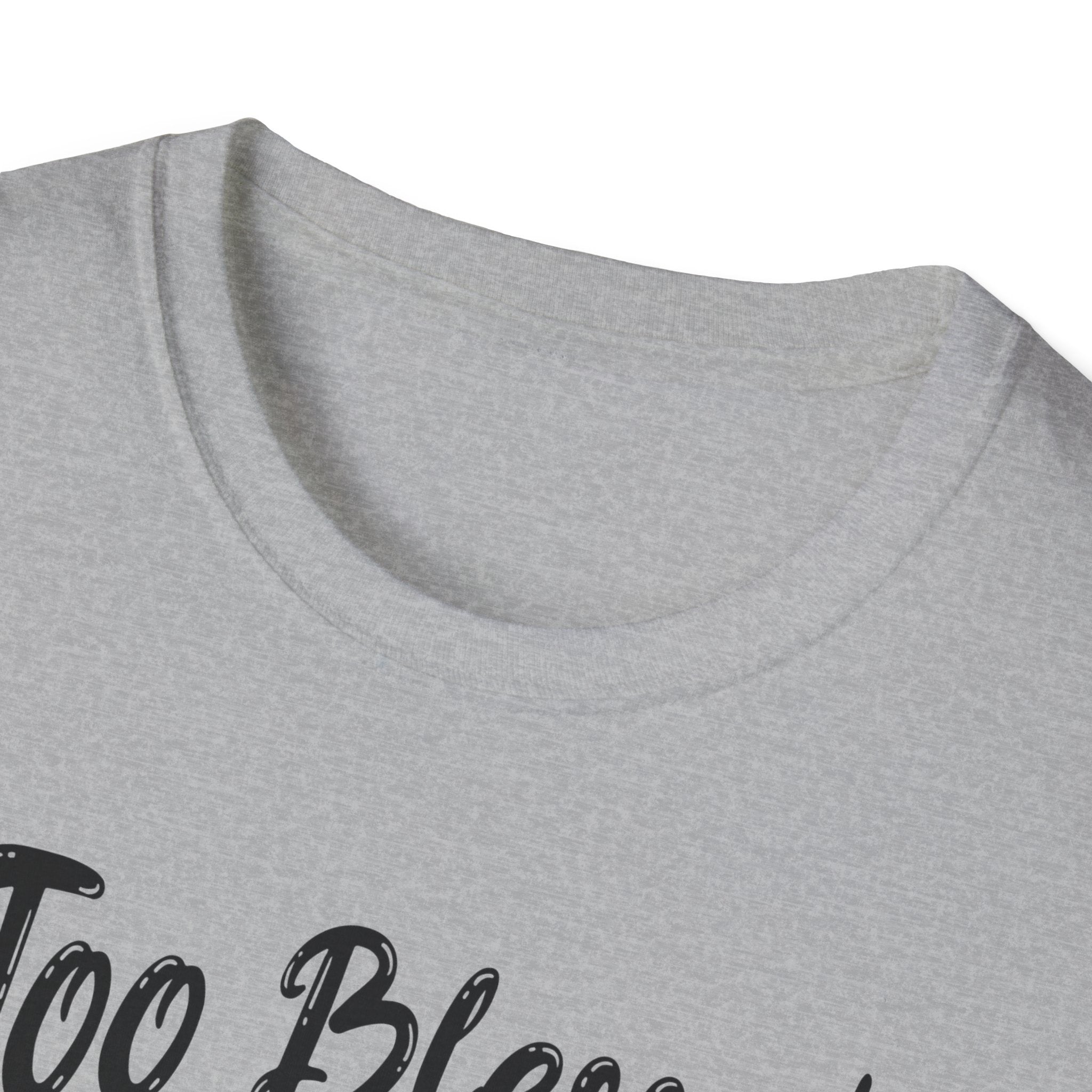 Too Blessed To Be Stressed, But A Little Wine Helps-T-Shirt