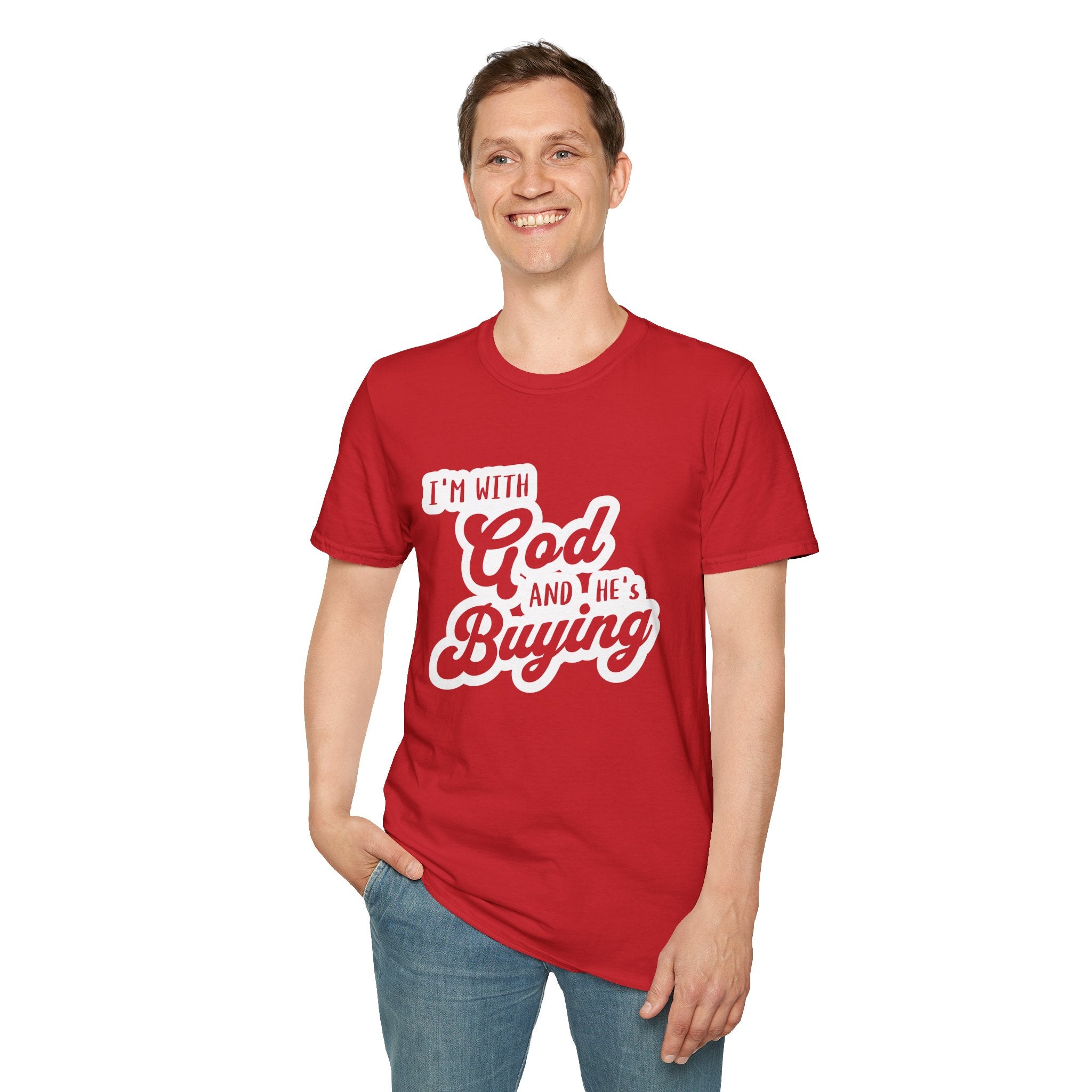 I'm With God, And He's Buying-T-Shirt