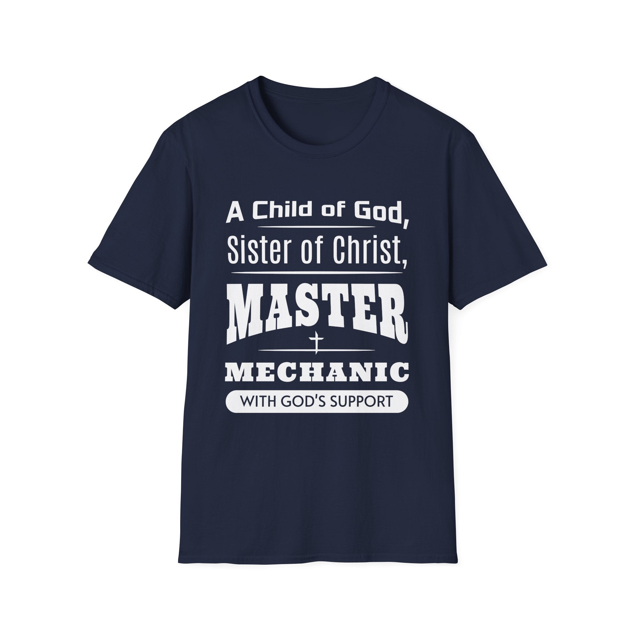 A Child Of God Sister Of Christ Master Mechanic-T-Shirt