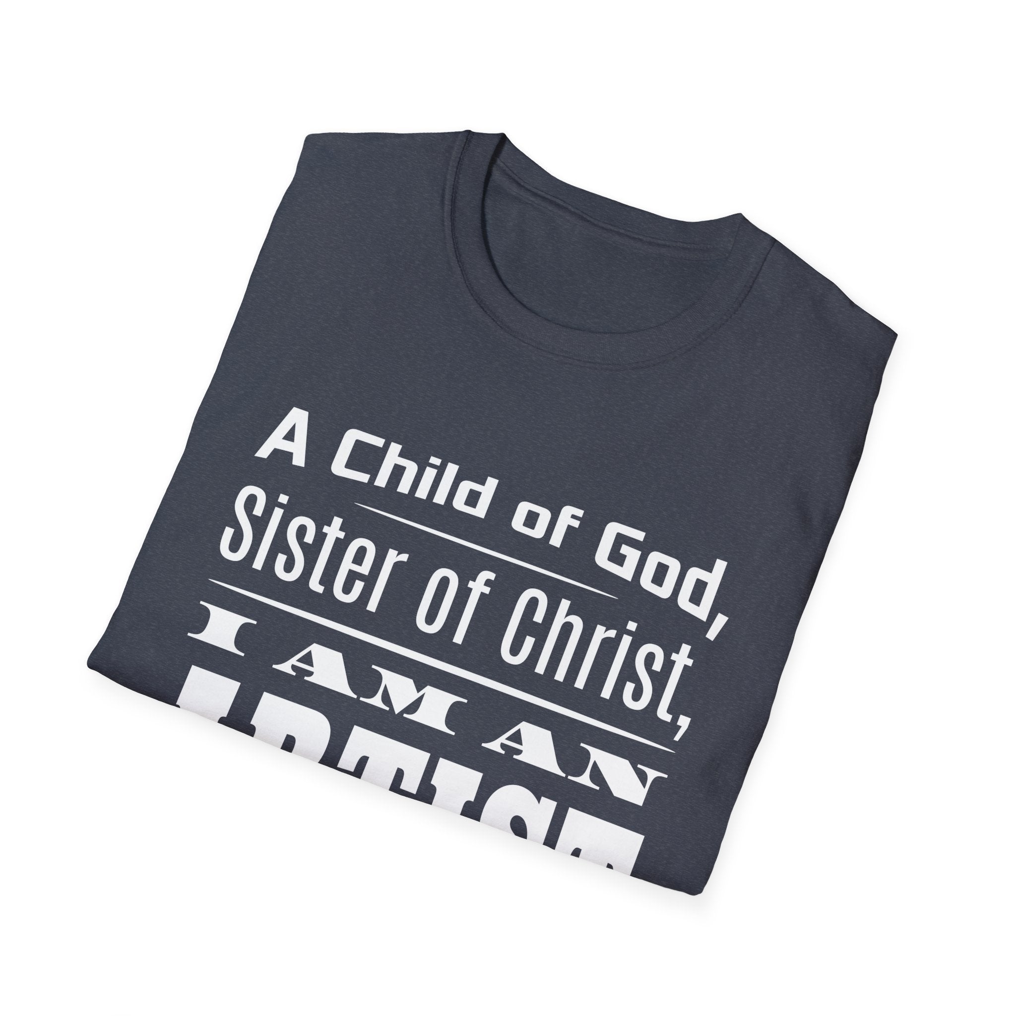 A Child Of God, Sister Of Christ, I Am An Artist-T-Shirt