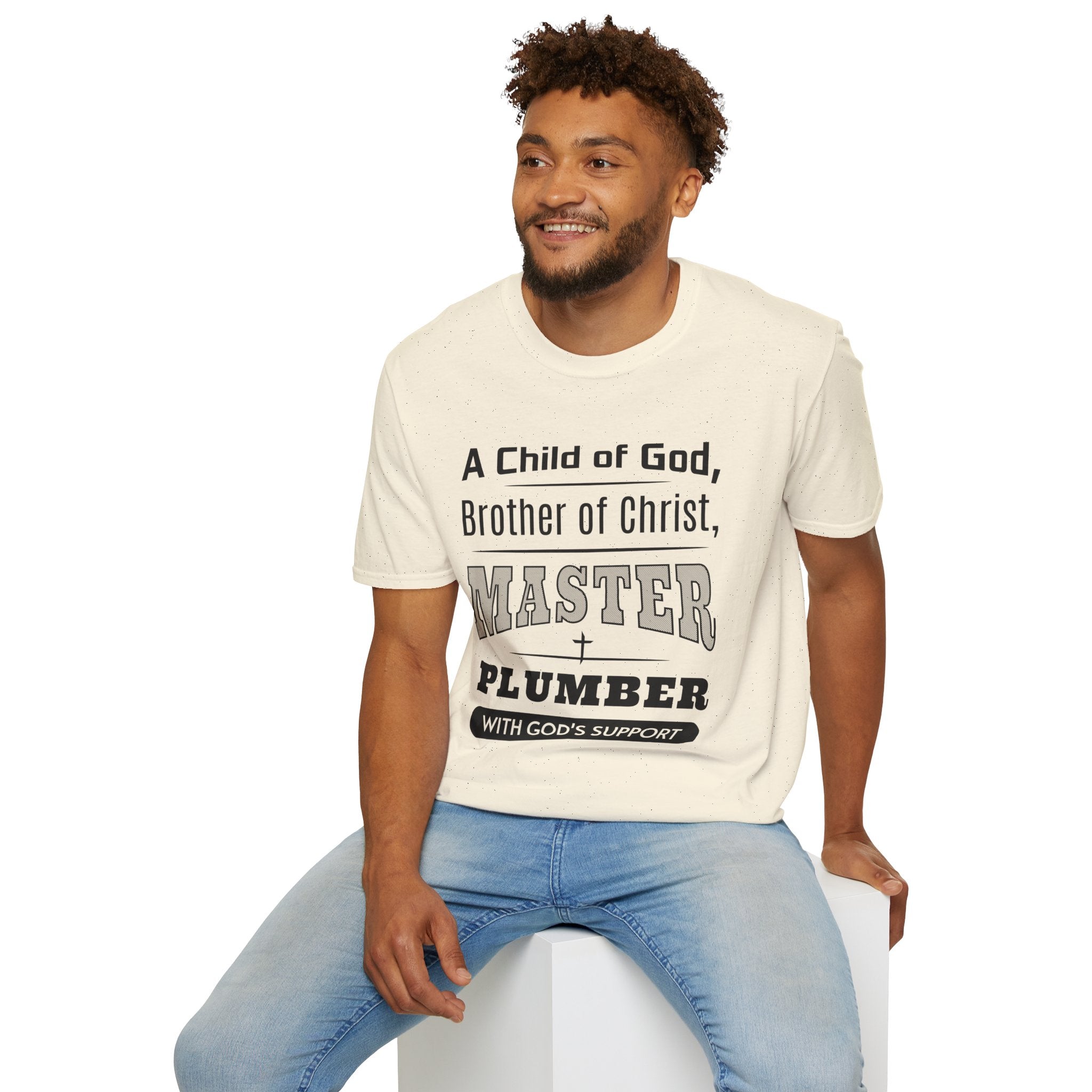 A Child Of God, Brother Of Christ, Master Plumber-T-Shirt