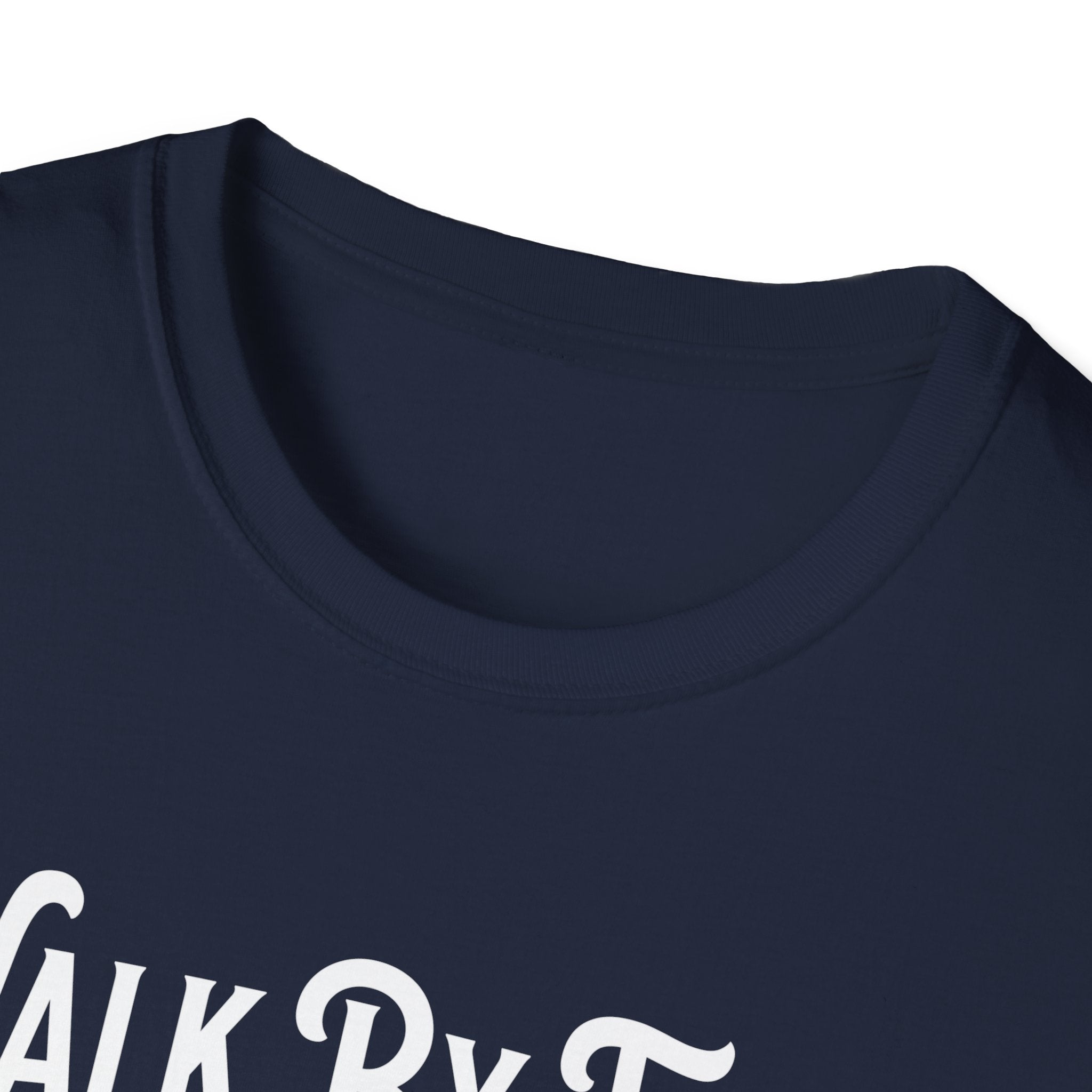 Walk By Faith, Not By Sight, Unless There's A Sale-T-Shirt