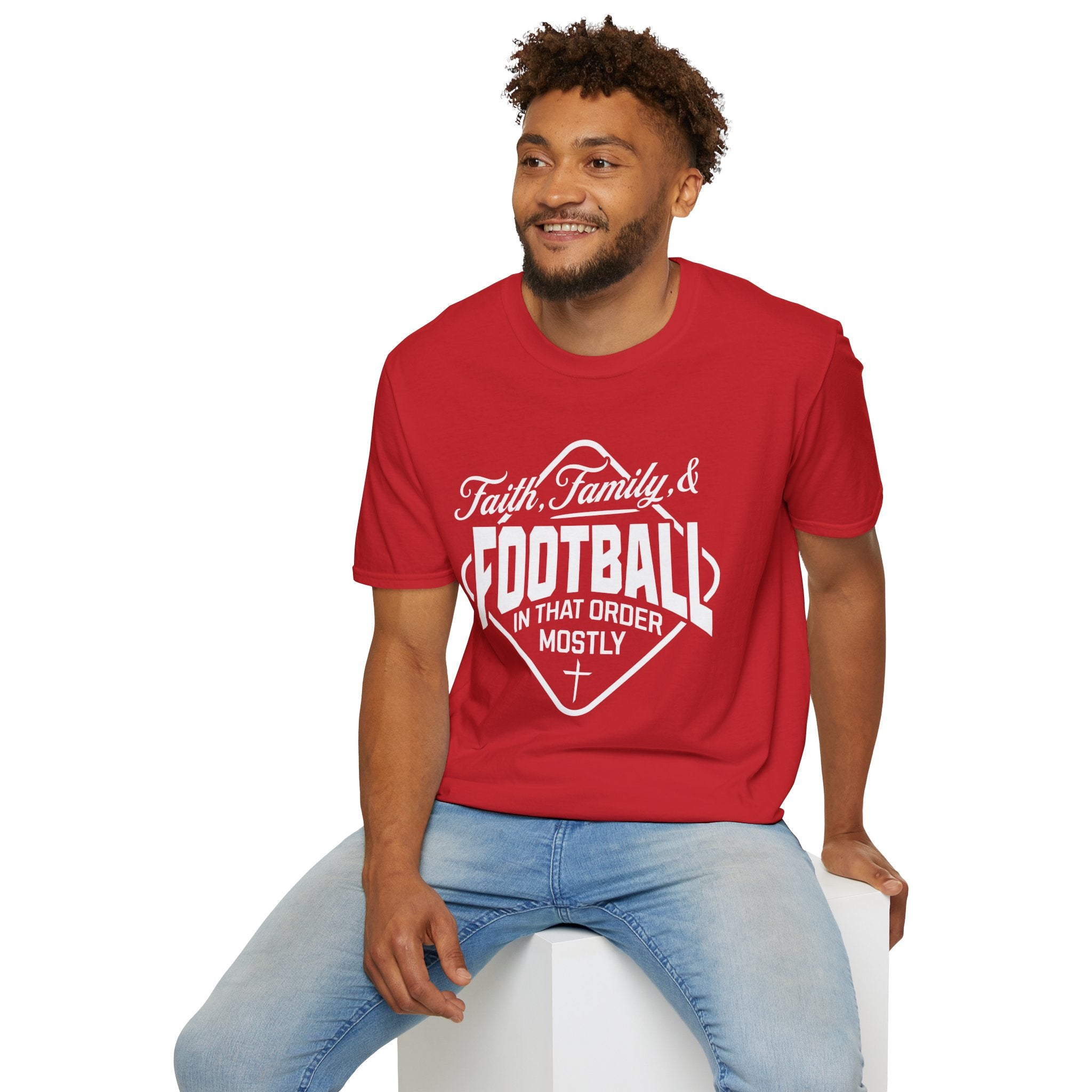 Faith, Family, And Football, In That Order, Mostly-T-Shirt