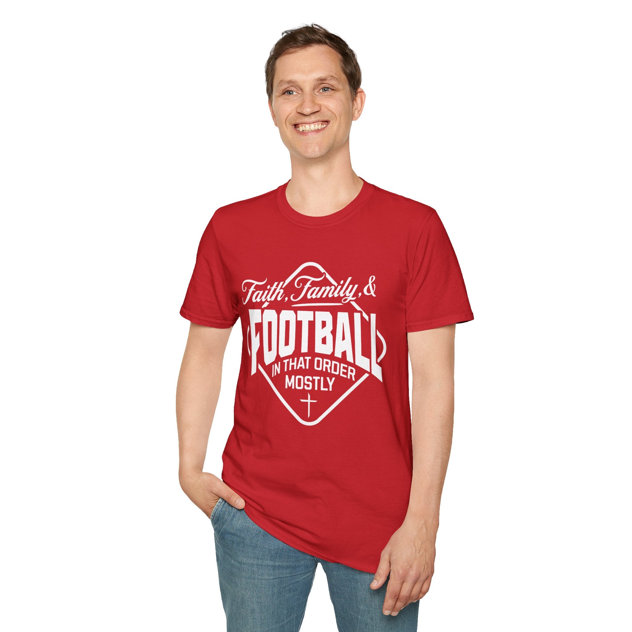 Faith, Family, And Football, In That Order, Mostly-T-Shirt