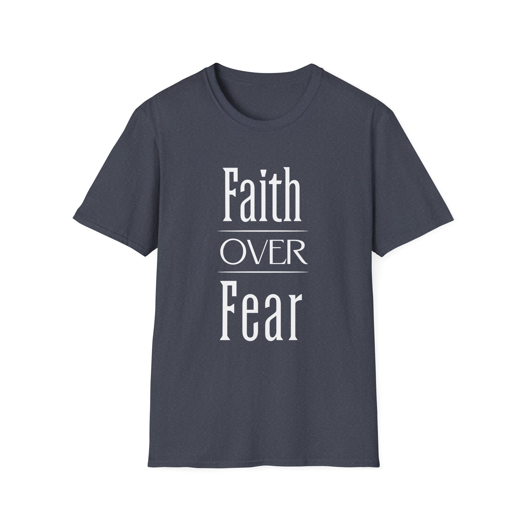 Faith Over Fear 1-T-Shirt