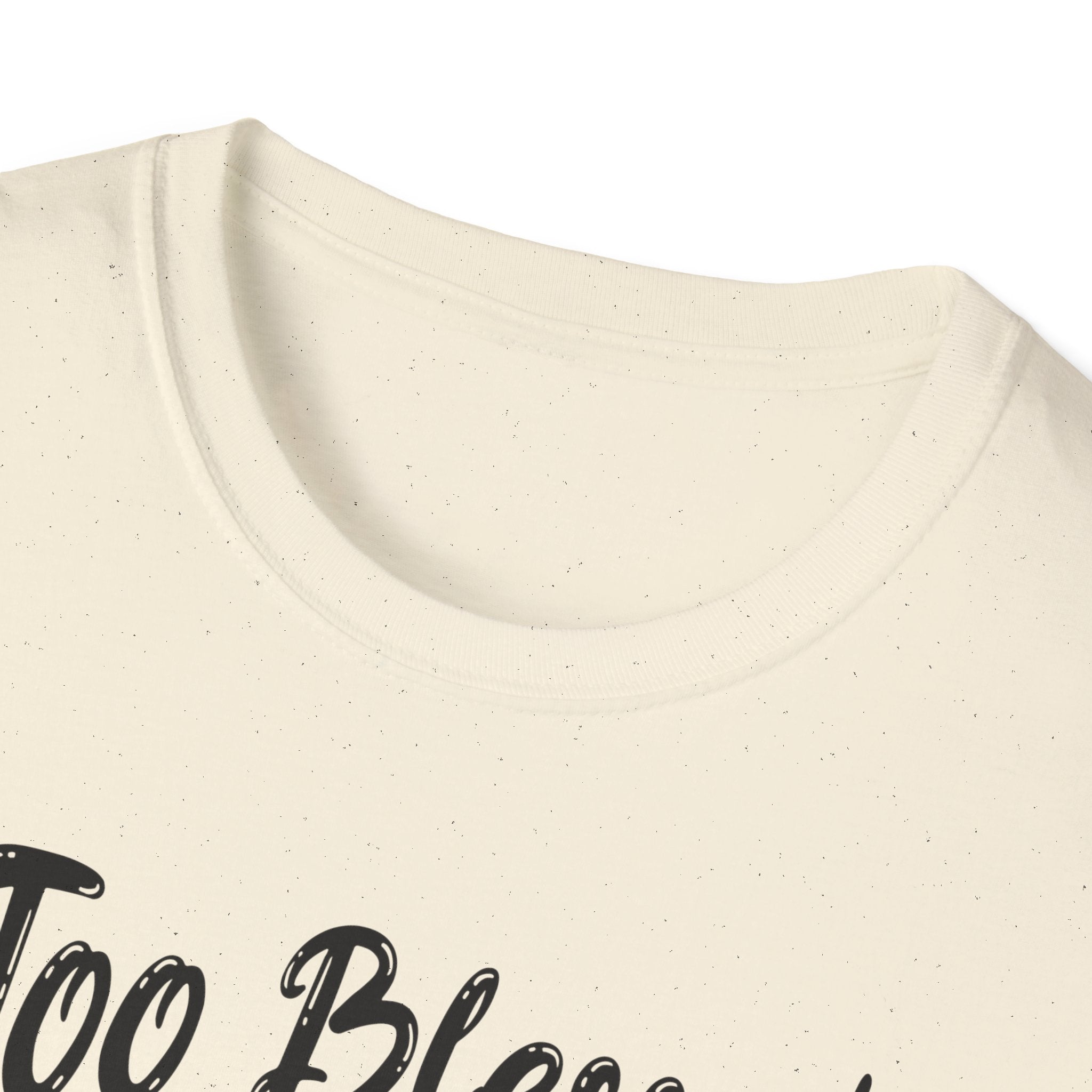 Too Blessed To Be Stressed, But A Little Wine Helps-T-Shirt