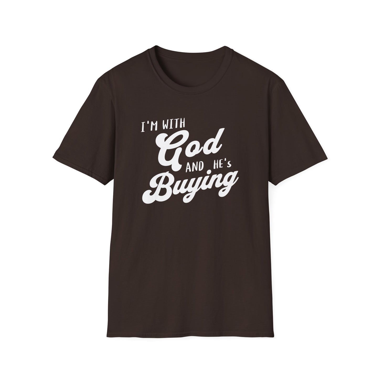 Black t-shirt with white text 'I'm with God and he's buying' on a white background