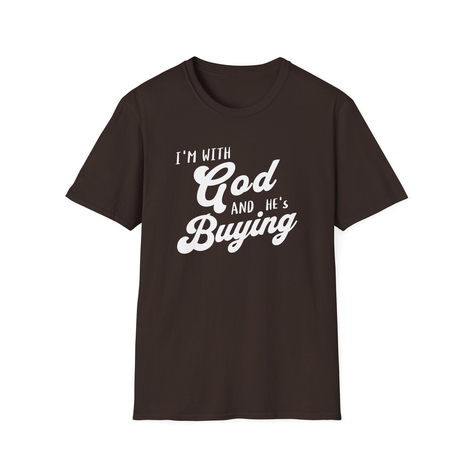 Black t-shirt with white text 'I'm with God and he's buying' on a white background