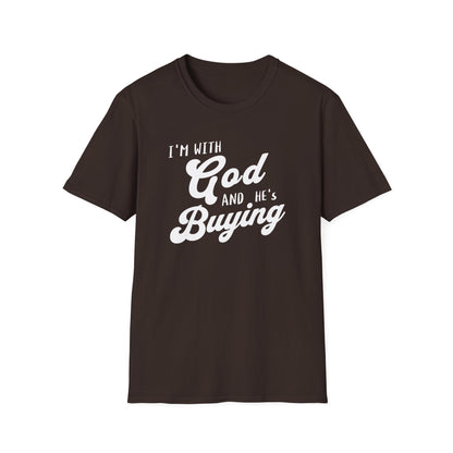 Black t-shirt with white text 'I'm with God and he's buying' on a white background