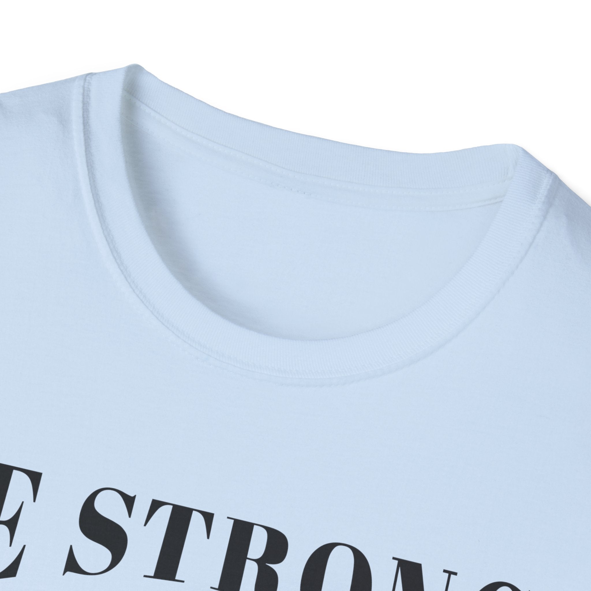 Be Strong, Courageous, And Maybe Have A Beer-T-Shirt