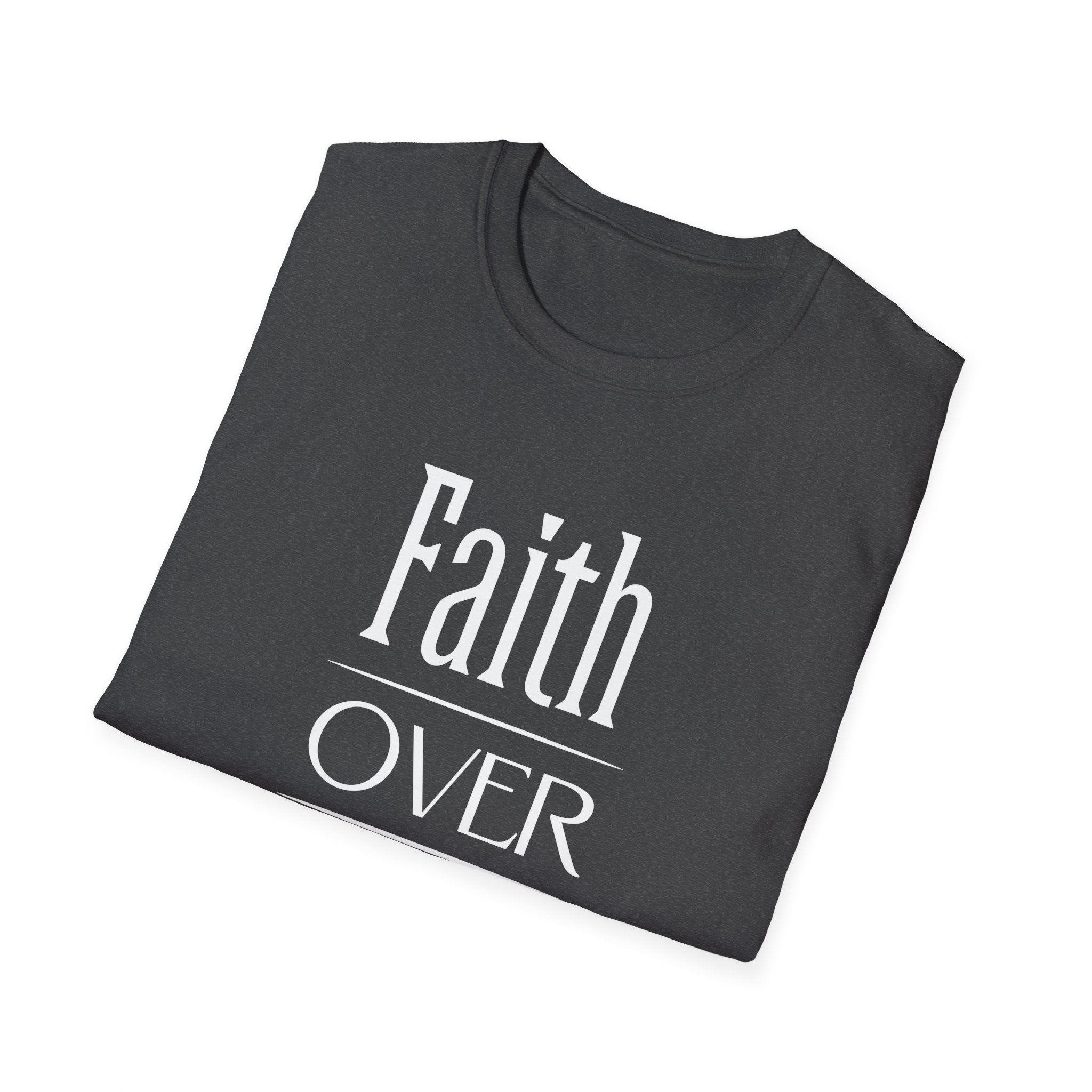 Faith Over Fear 1-T-Shirt
