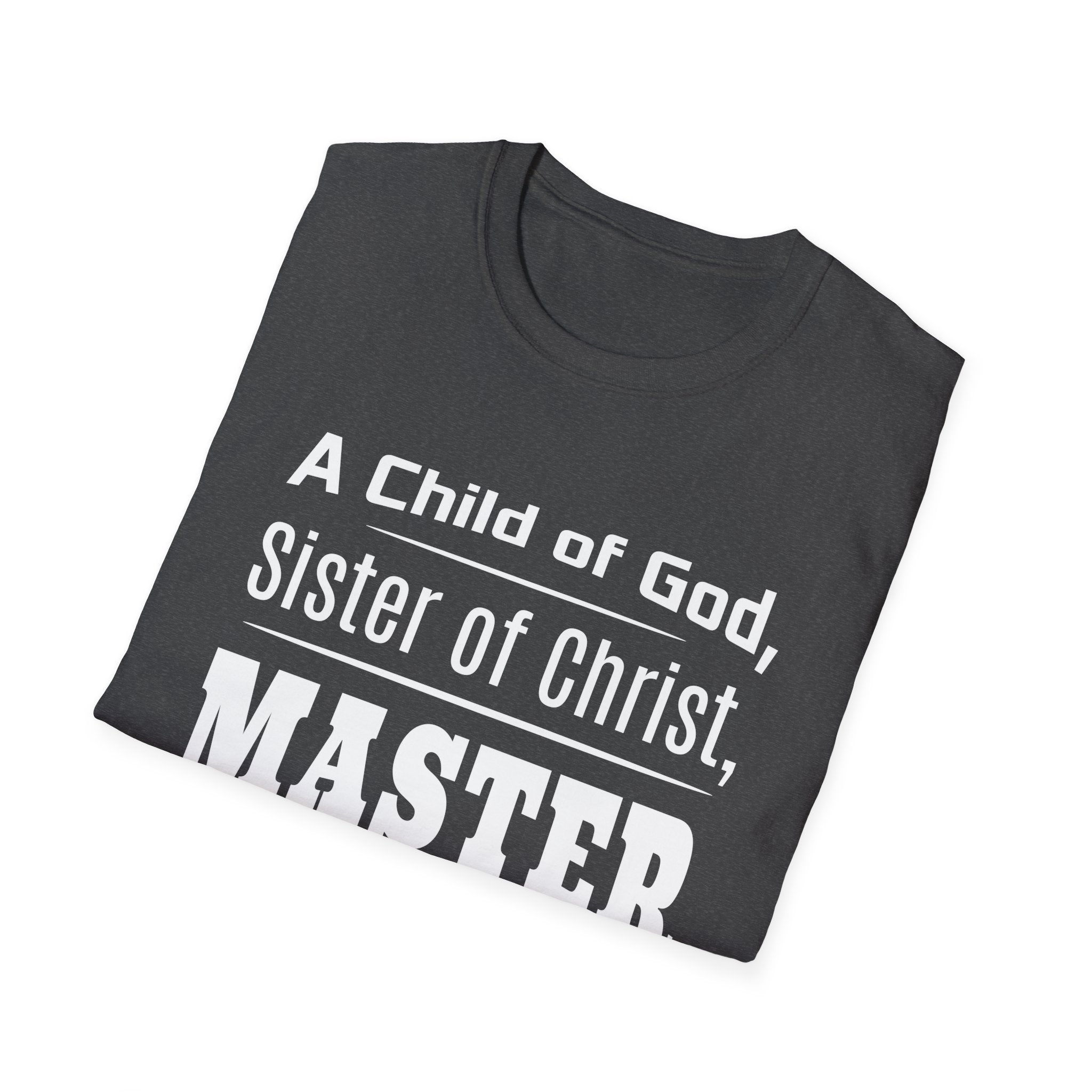 A Child Of God, Sister Of Christ, Master Handywoman-T-Shirt