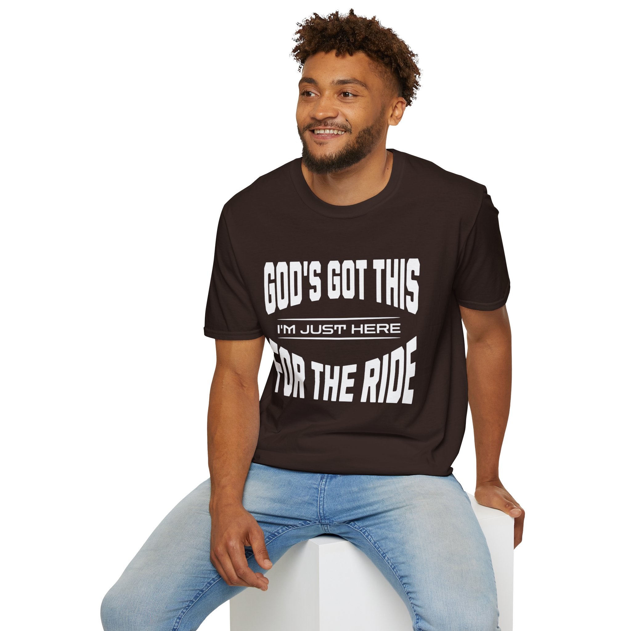 God's Got This, I'm Just Here For The Ride-T-Shirt