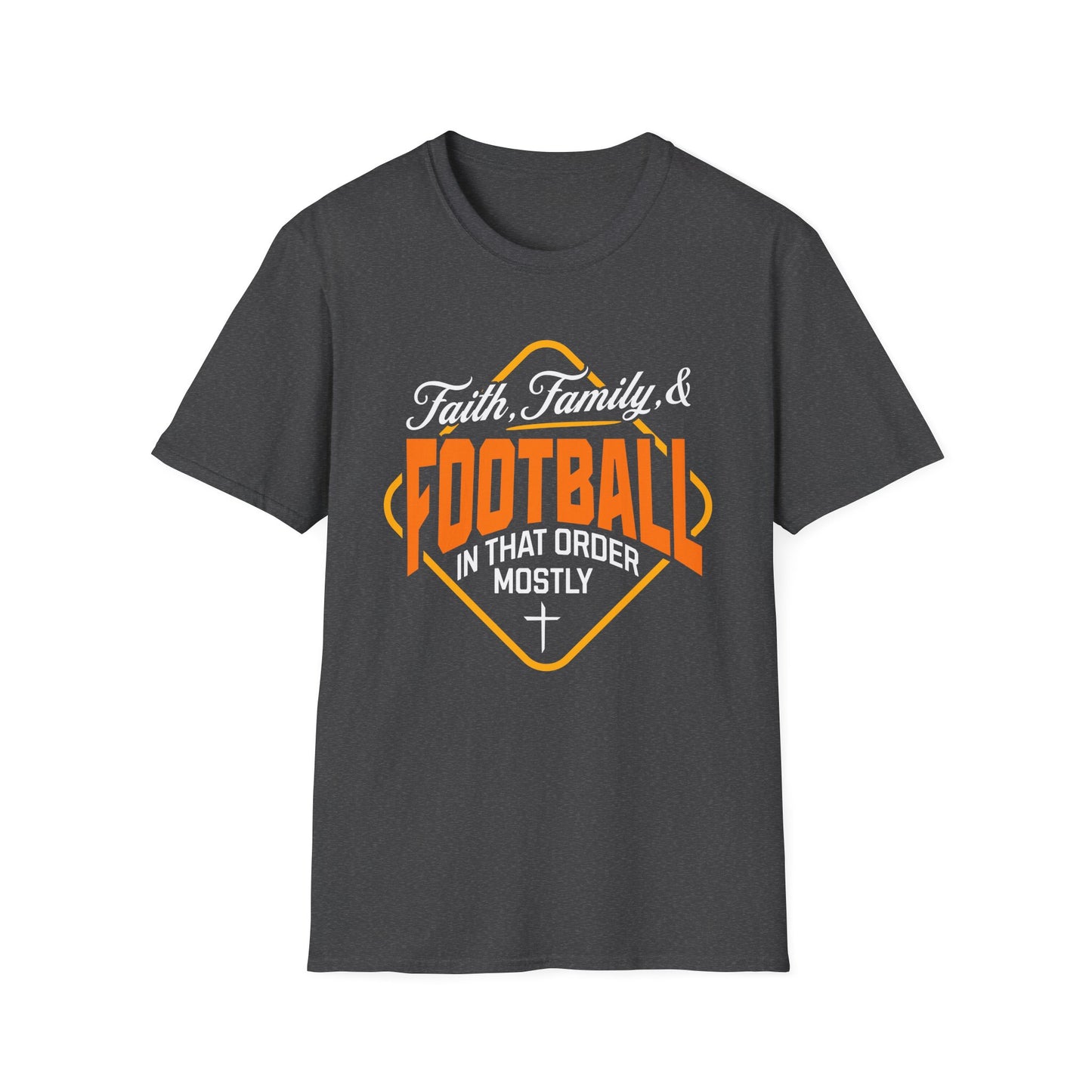 Dark gray t-shirt with 'Faith Family & Football In That Order Mostly' text design on a white background